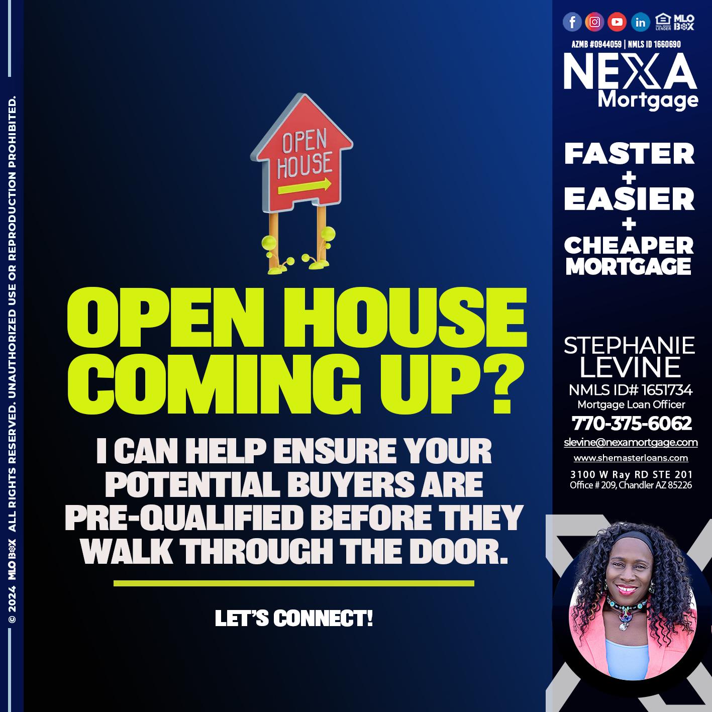 OPEN HOUSE COMING? - Stephanie Levine -Mortgage Loan Officer