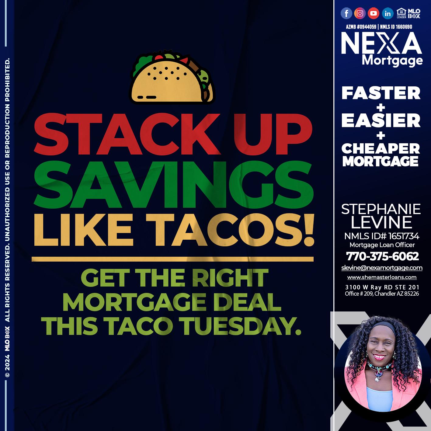 STACK UP SAVINGS - Stephanie Levine -Mortgage Loan Officer