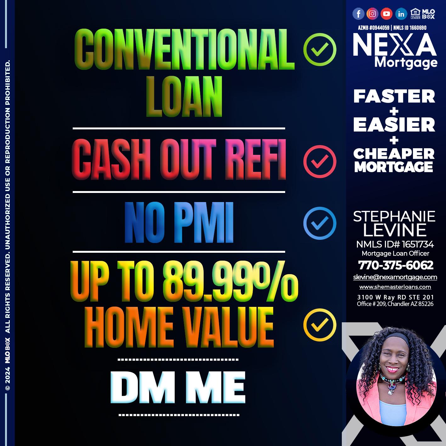 CONVENTIONAL LOAN - Stephanie Levine -Mortgage Loan Officer