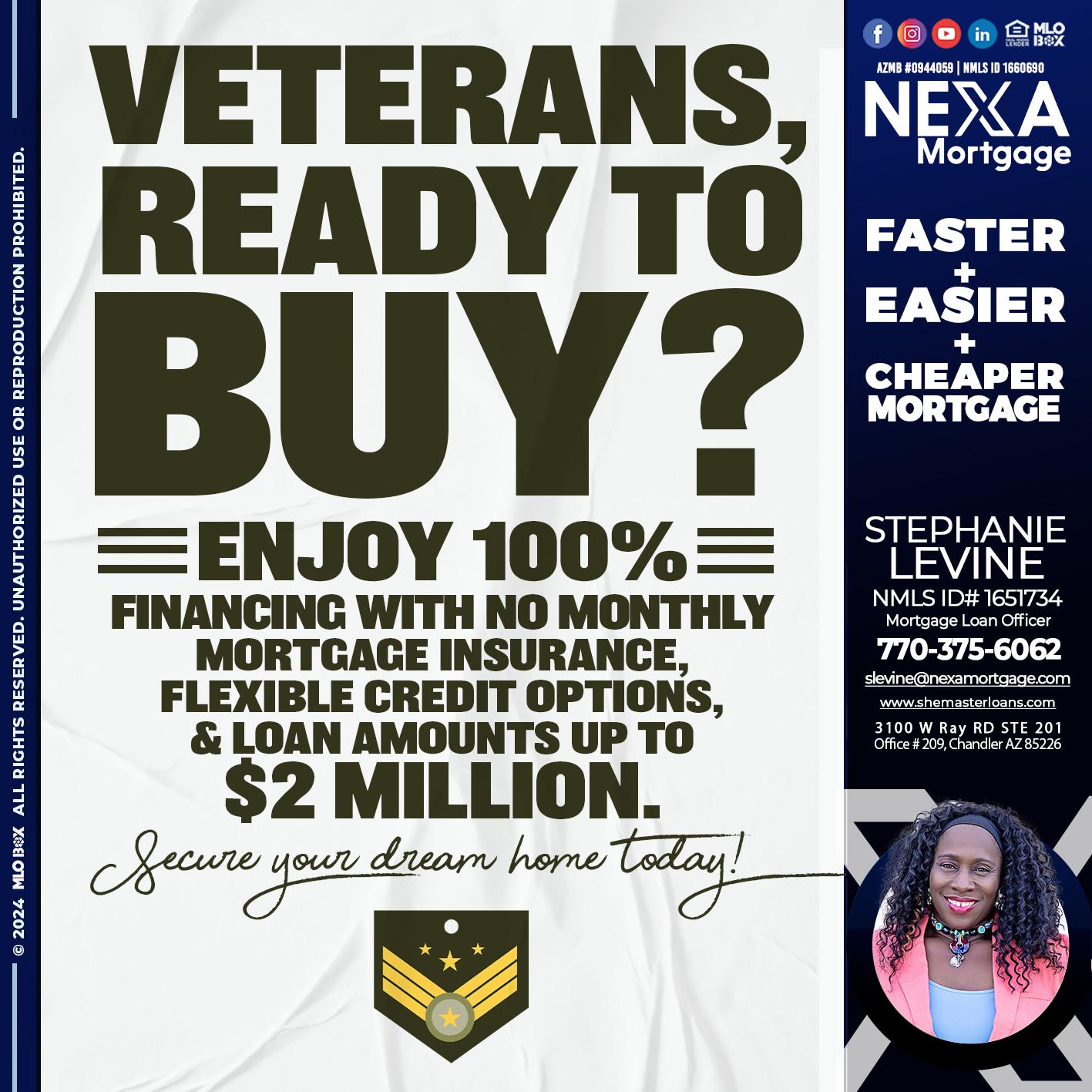 veterans ready? - Stephanie Levine -Mortgage Loan Officer
