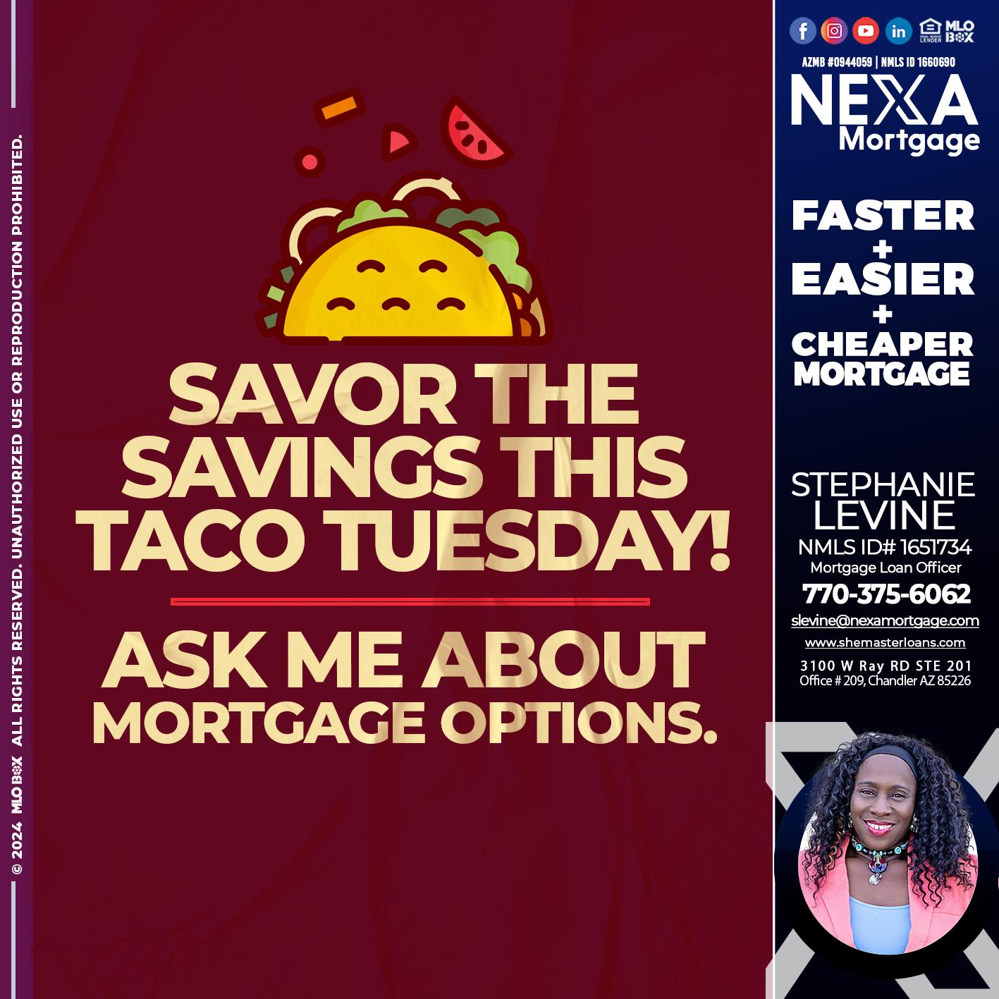 savor taco tuesday - Stephanie Levine -Mortgage Loan Officer