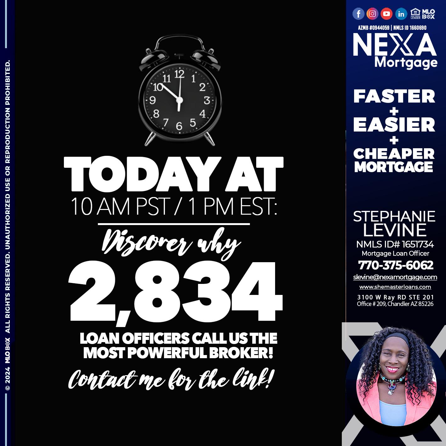TODAY WHY NEXA - Stephanie Levine -Mortgage Loan Officer