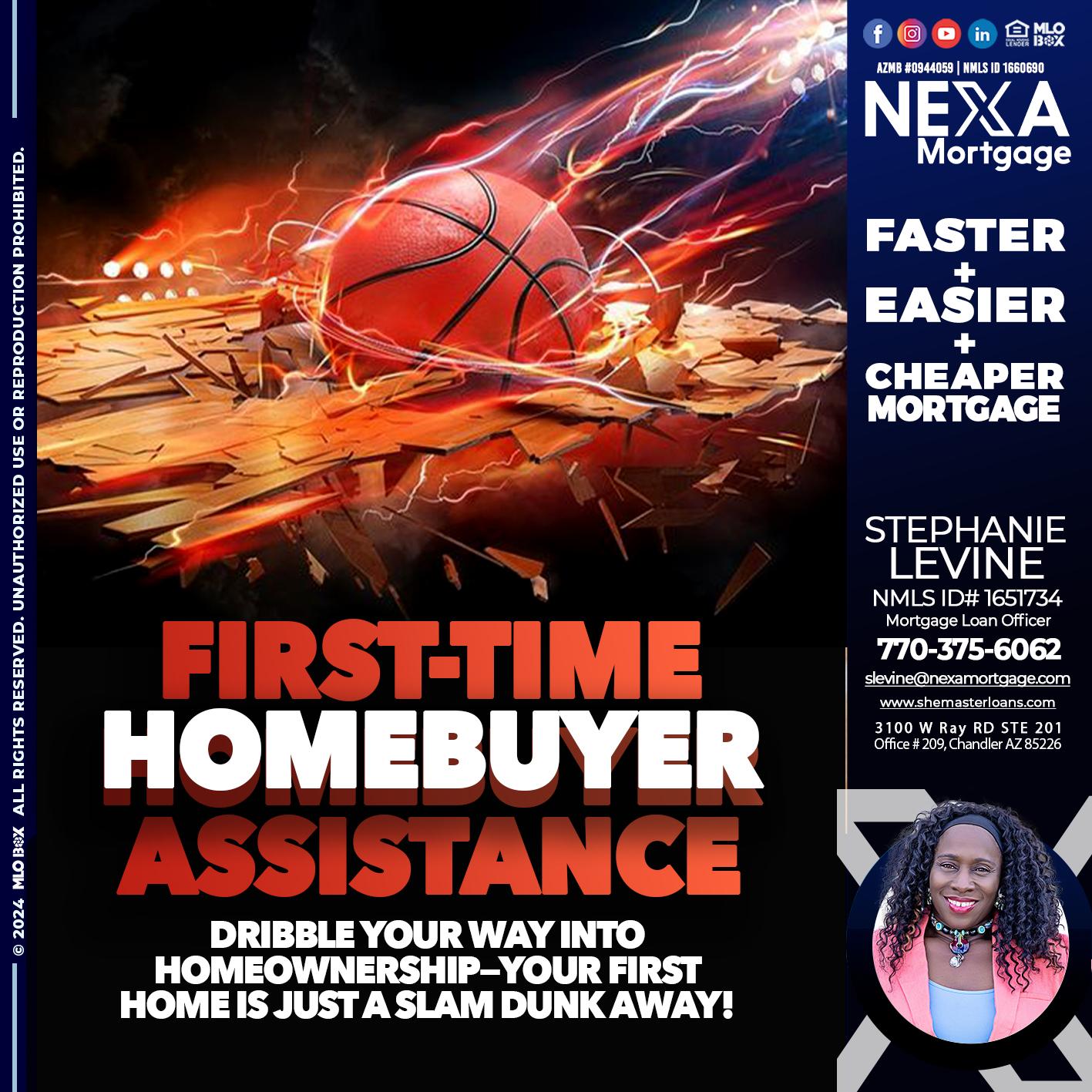 FIRST TIME HOME BUYER DP - Stephanie Levine -Mortgage Loan Officer