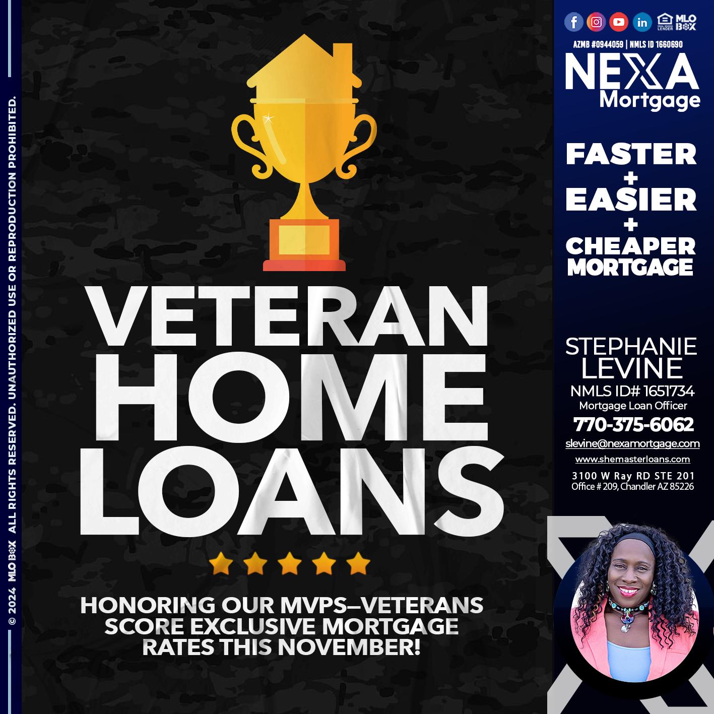 VETERANS HOME LOANS - Stephanie Levine -Mortgage Loan Officer