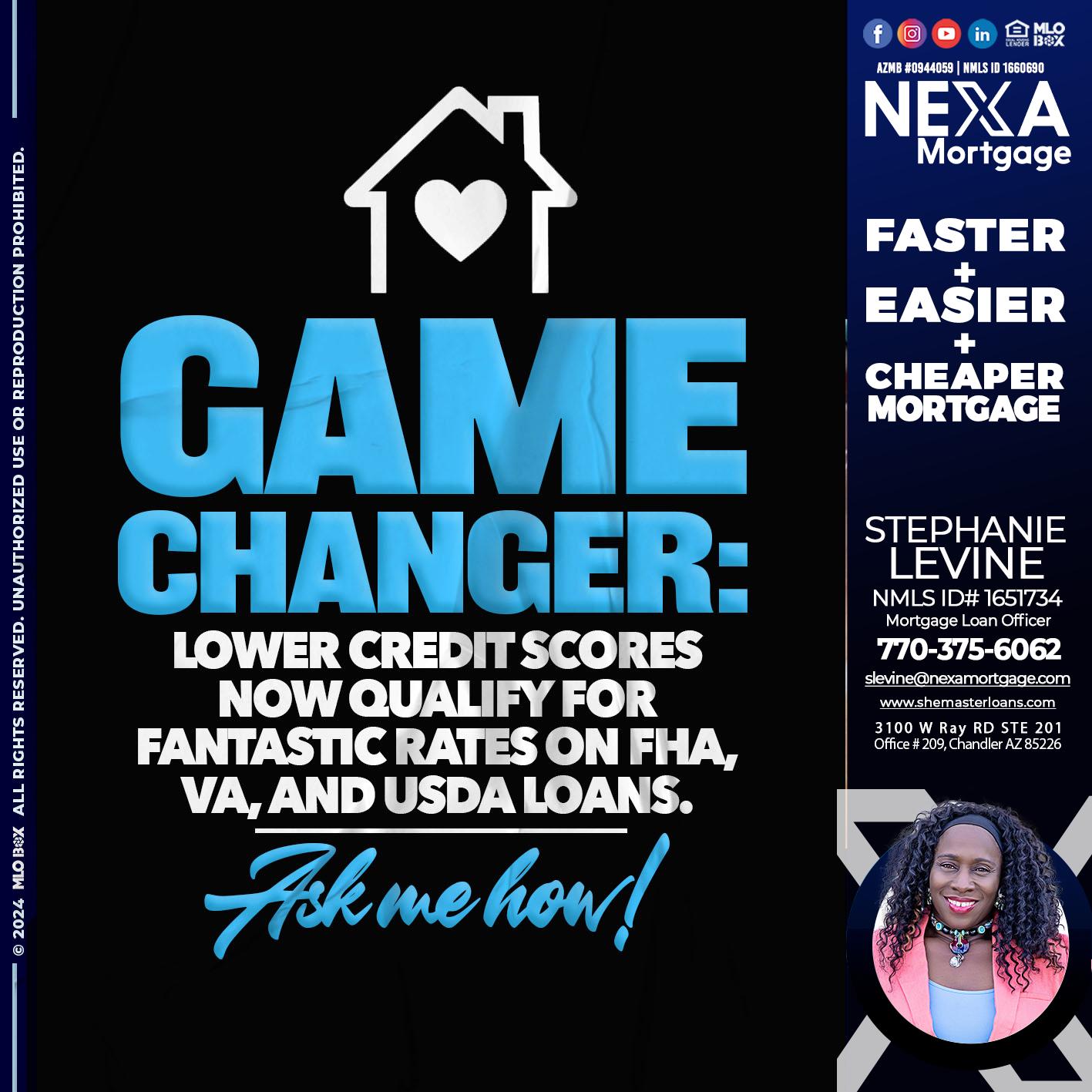 GAME CHANGER - Stephanie Levine -Mortgage Loan Officer