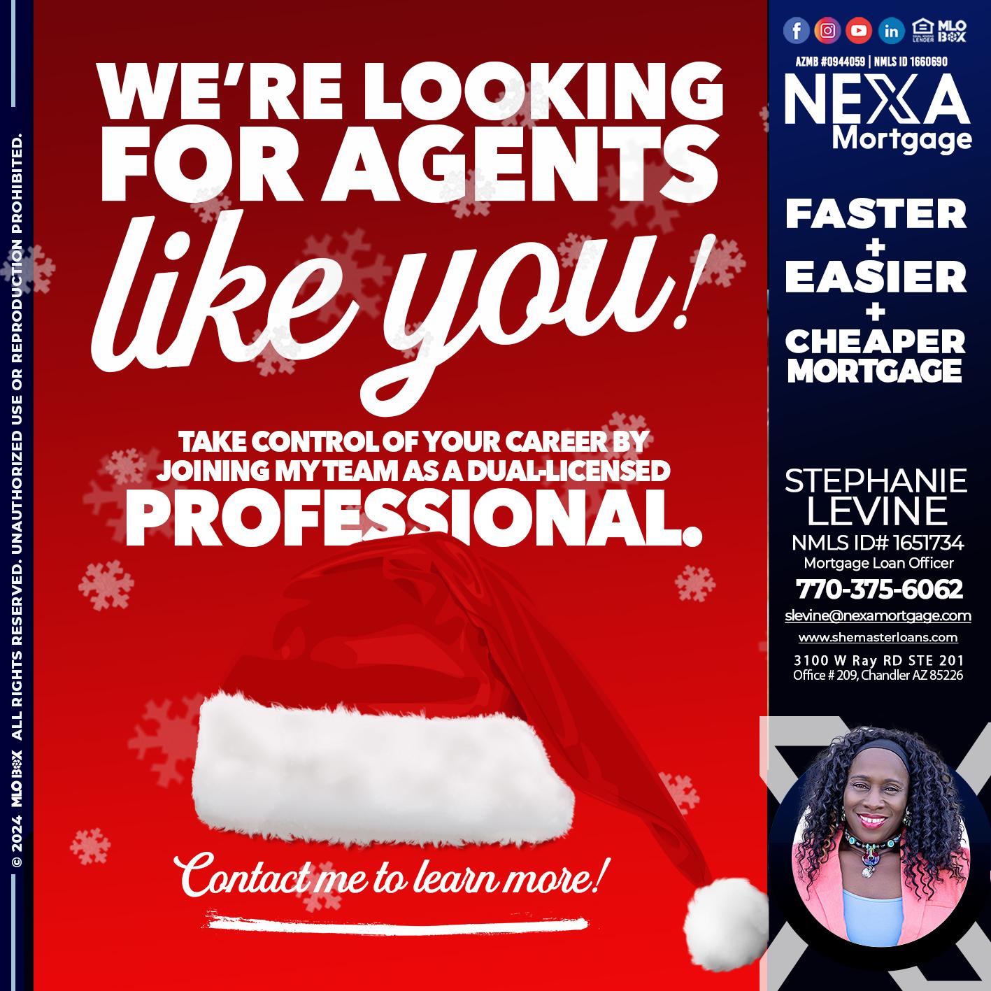 we are looking for - Stephanie Levine -Mortgage Loan Officer