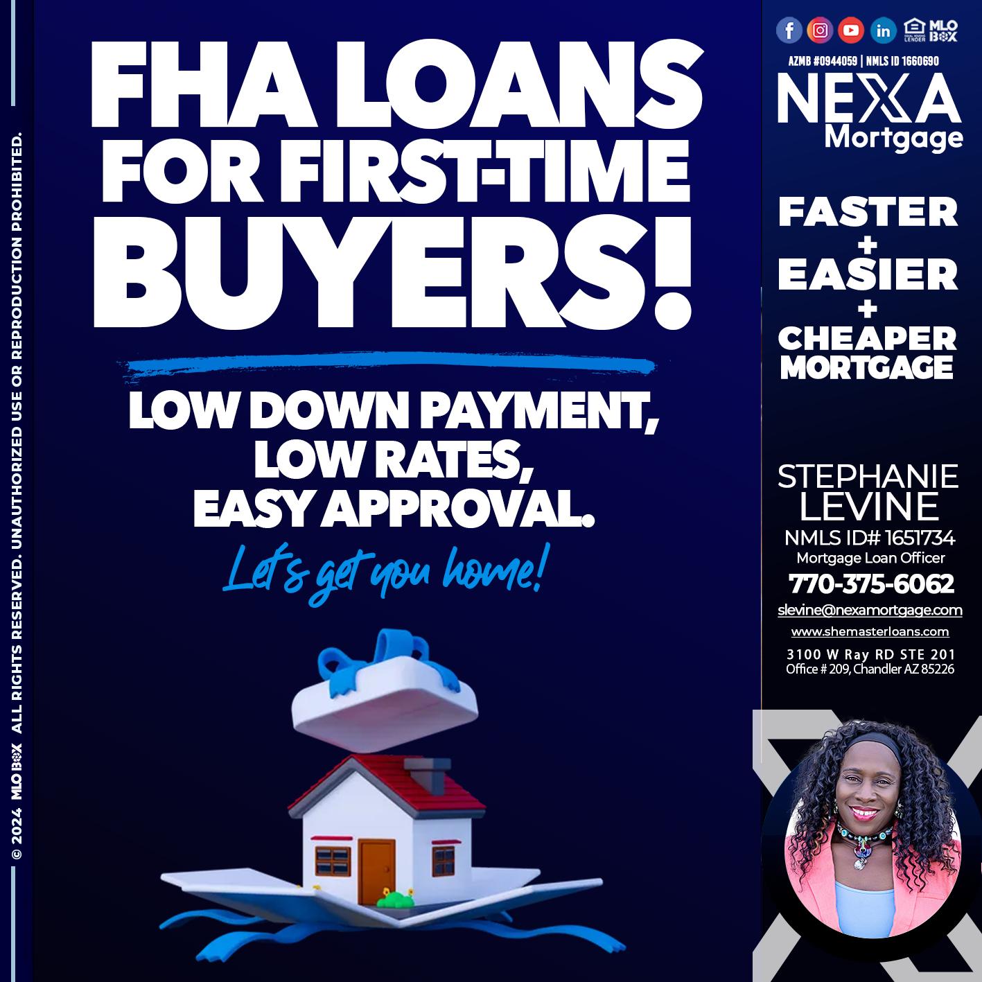 FHA LOANS - Stephanie Levine -Mortgage Loan Officer