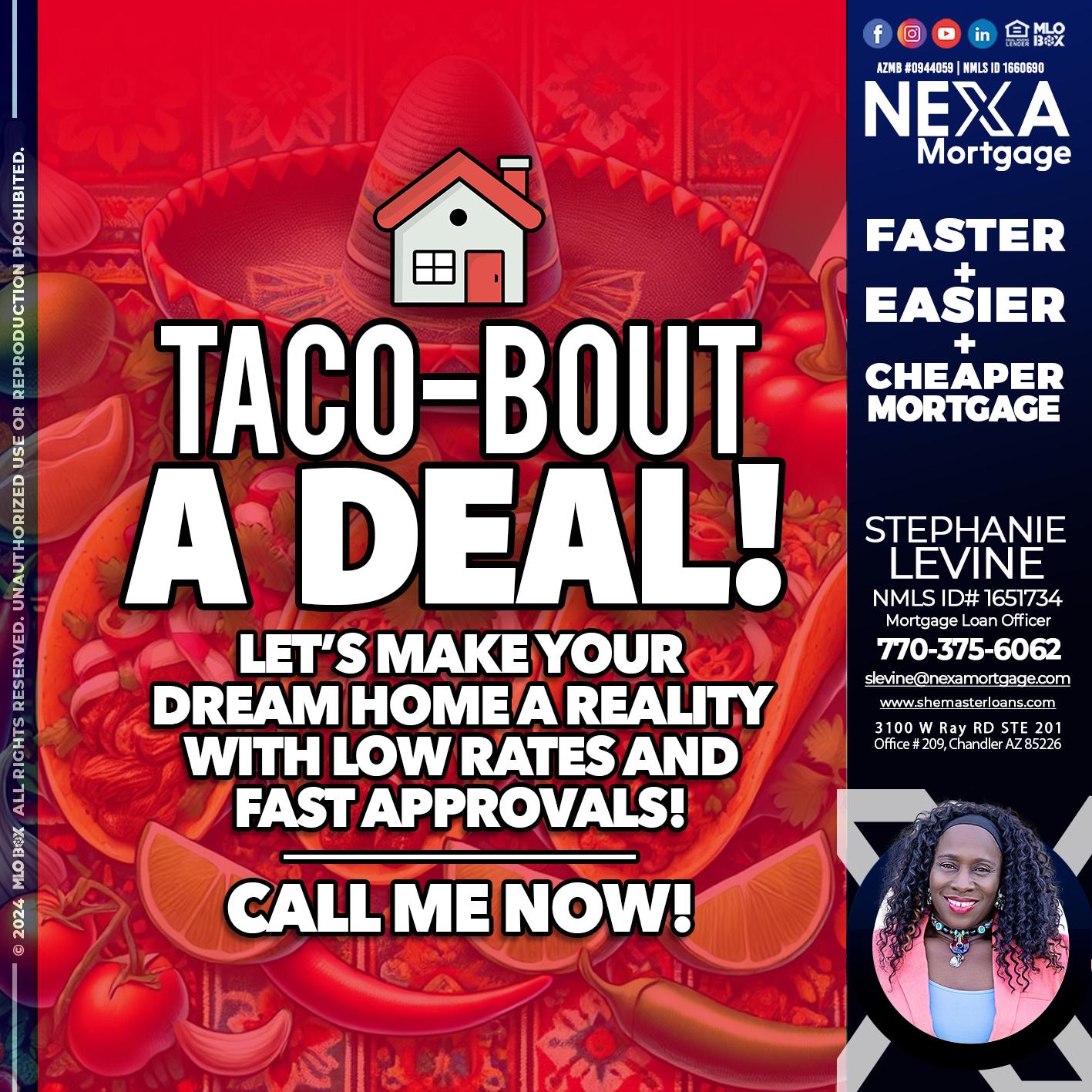 TACO-BOUT - Stephanie Levine -Mortgage Loan Officer