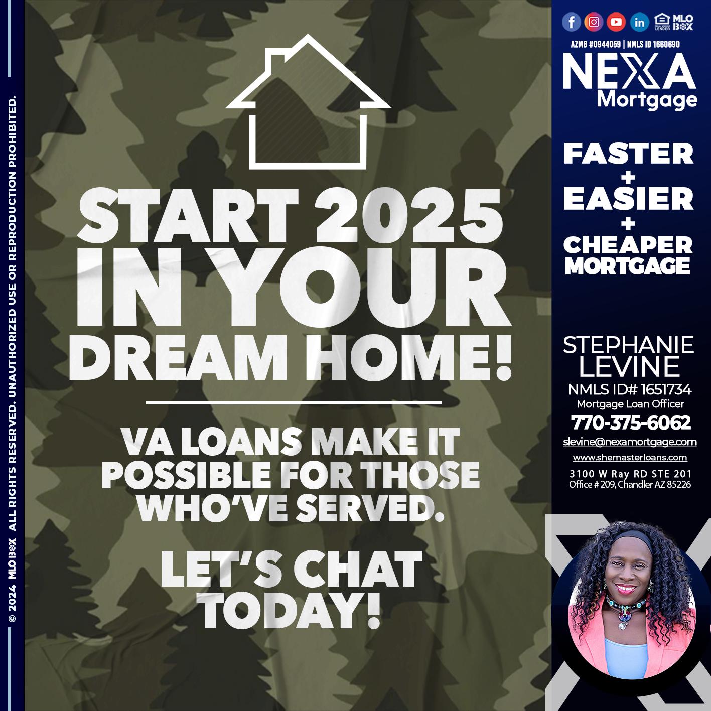 start 2025 VA LOANS - Stephanie Levine -Mortgage Loan Officer