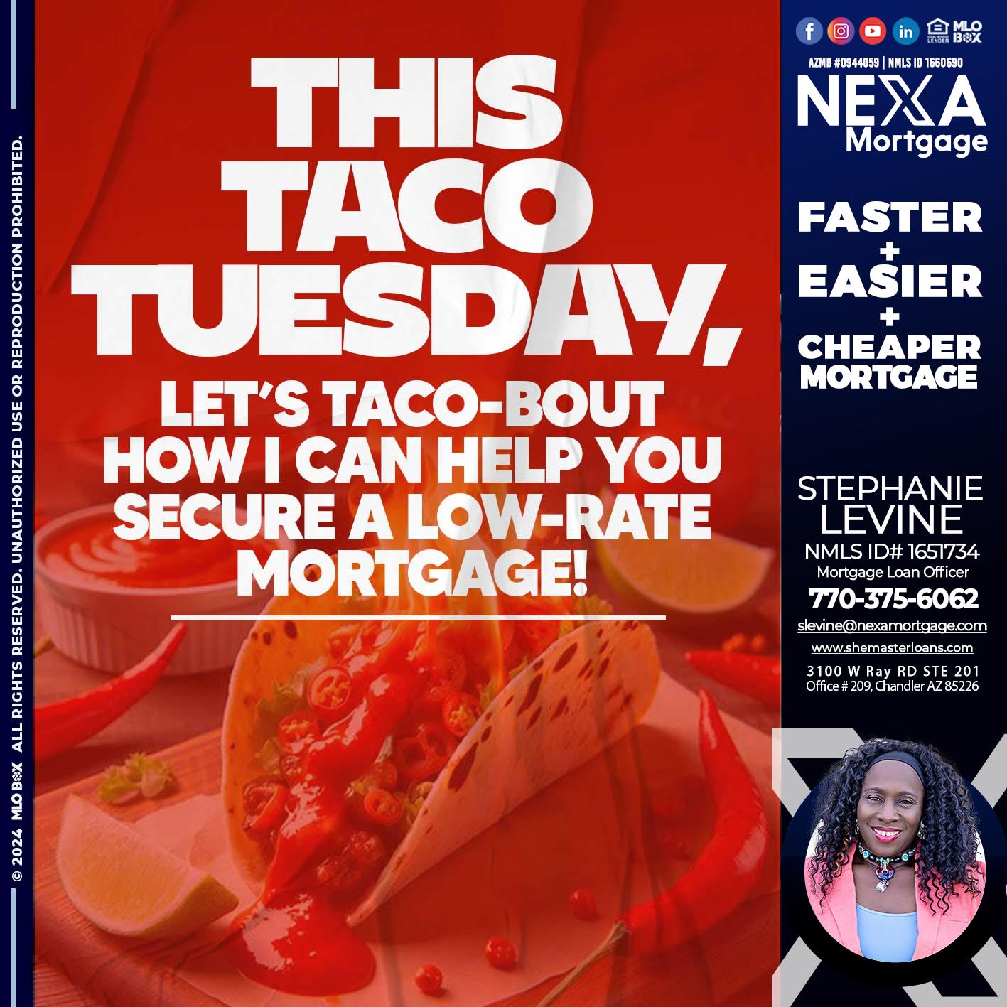TACO TUESDAY - Stephanie Levine -Mortgage Loan Officer