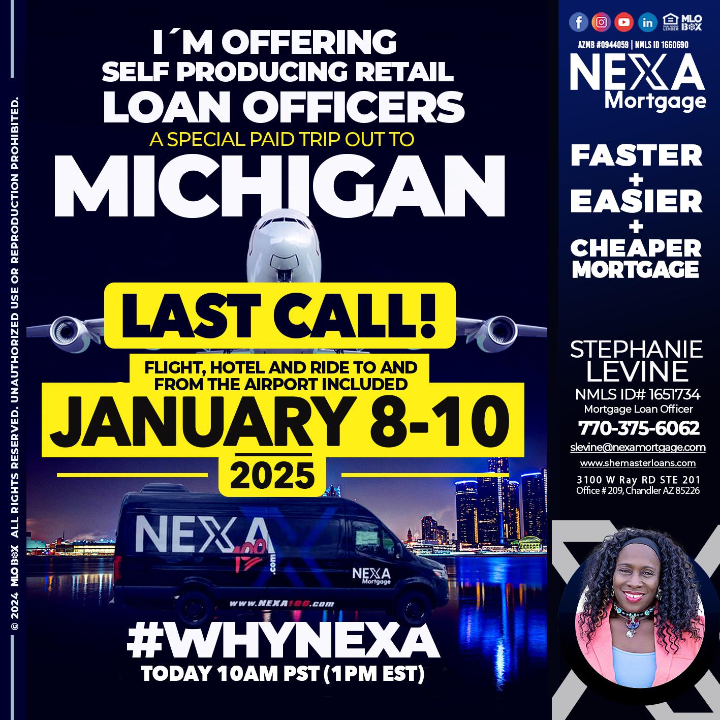 MICHIGAN TRIP LAST CALL - Stephanie Levine -Mortgage Loan Officer