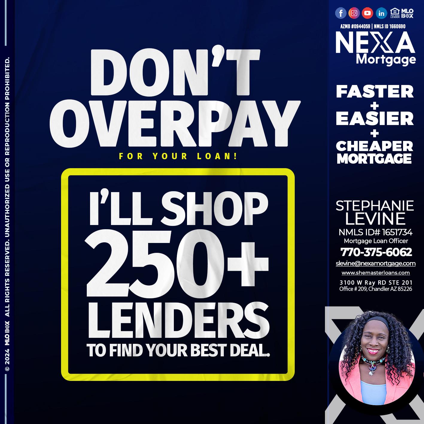 dont overpay - Stephanie Levine -Mortgage Loan Officer