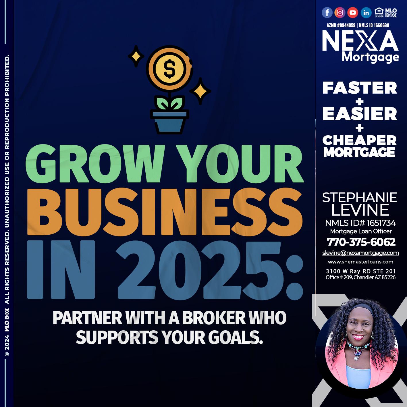 GROW YOUR BUSINESS - Stephanie Levine -Mortgage Loan Officer