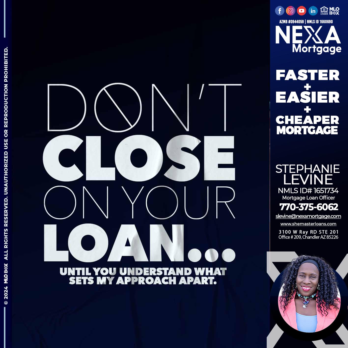 DONT CLOSE - Stephanie Levine -Mortgage Loan Officer