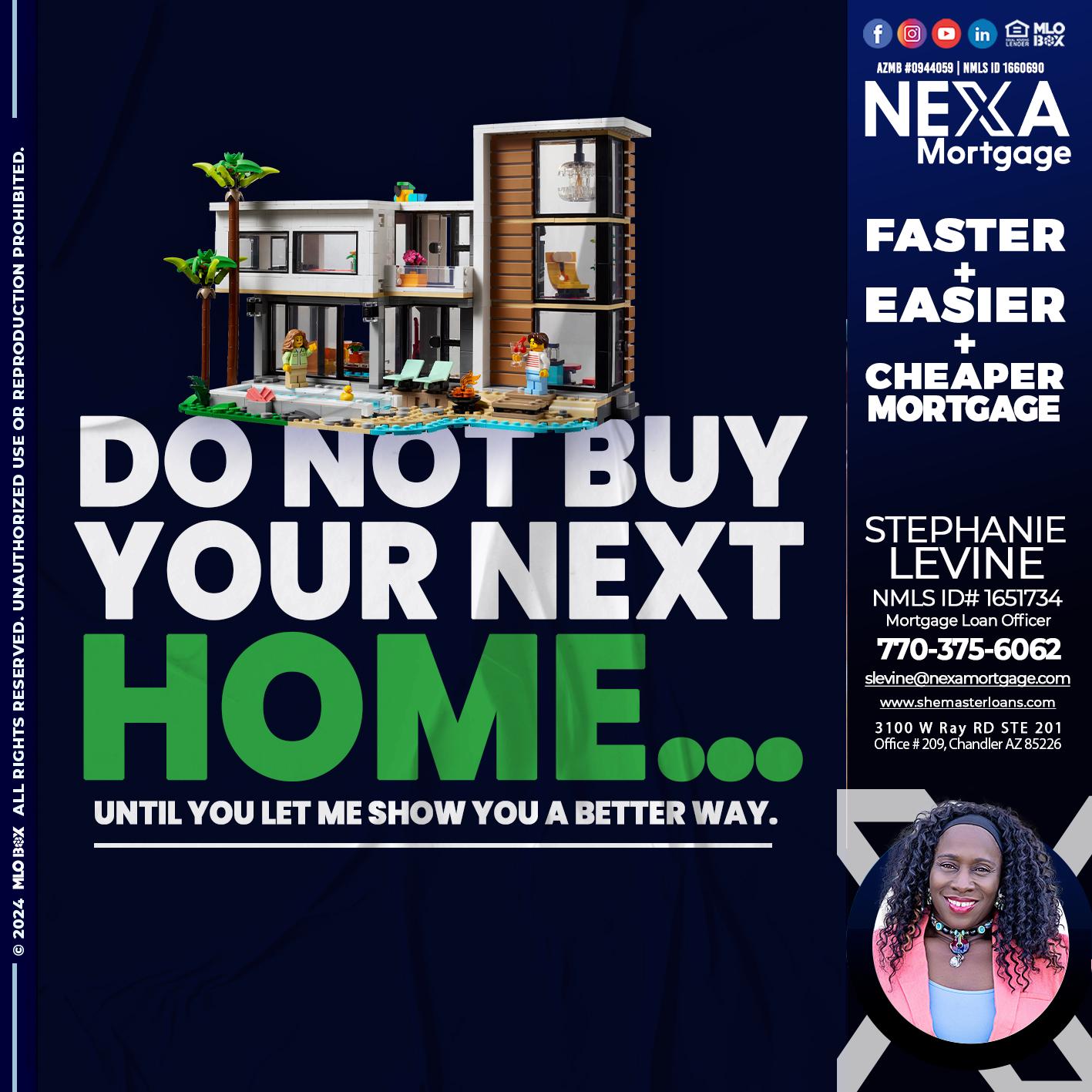 do not buy - Stephanie Levine -Mortgage Loan Officer