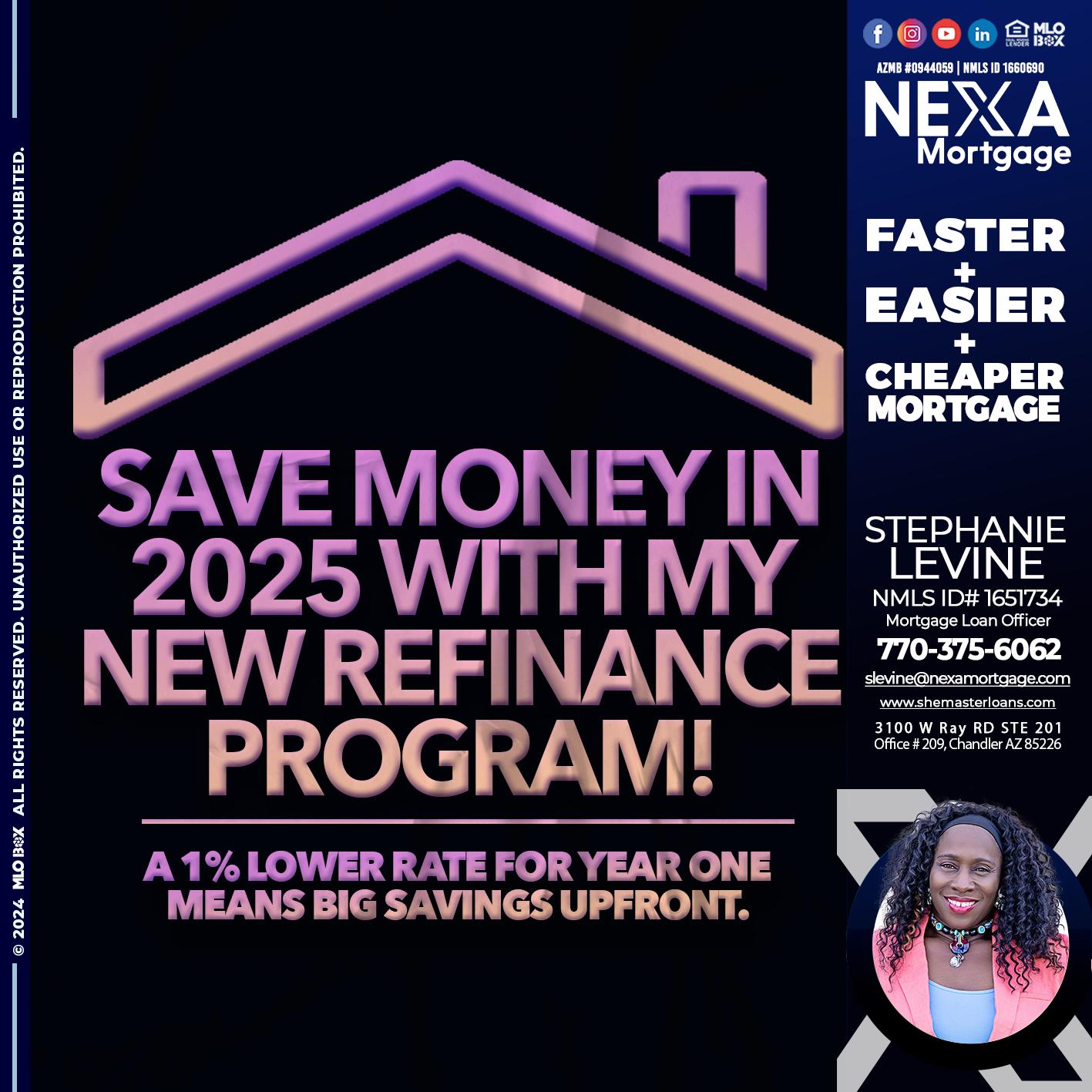 SAVE MONEY IN 2025 - Stephanie Levine -Mortgage Loan Officer