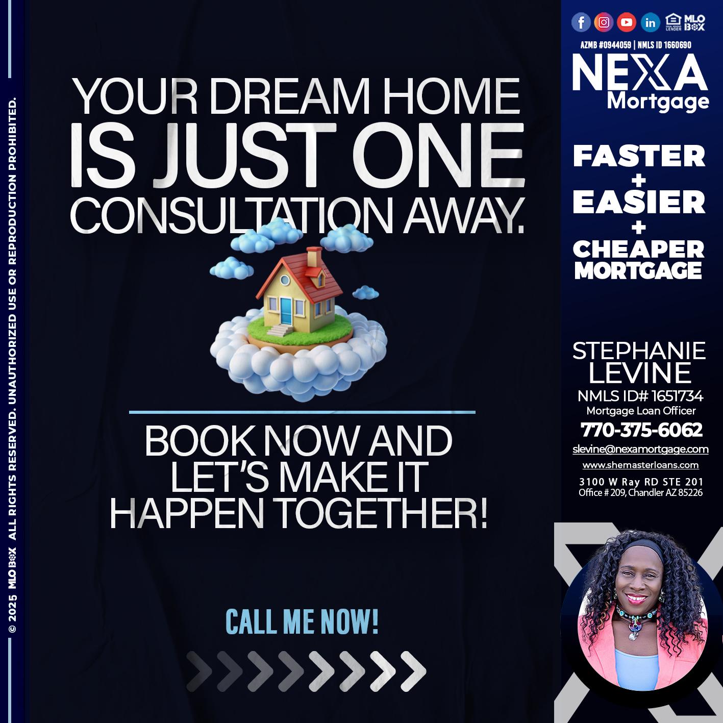 YOUR DREAM HOME - Stephanie Levine -Mortgage Loan Officer