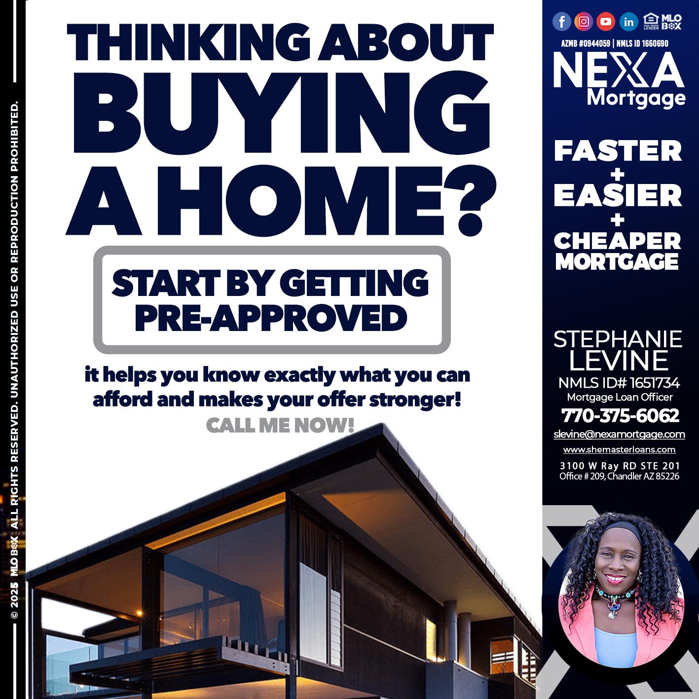 THINKING ON BUYING A HOME? - Stephanie Levine -Mortgage Loan Officer