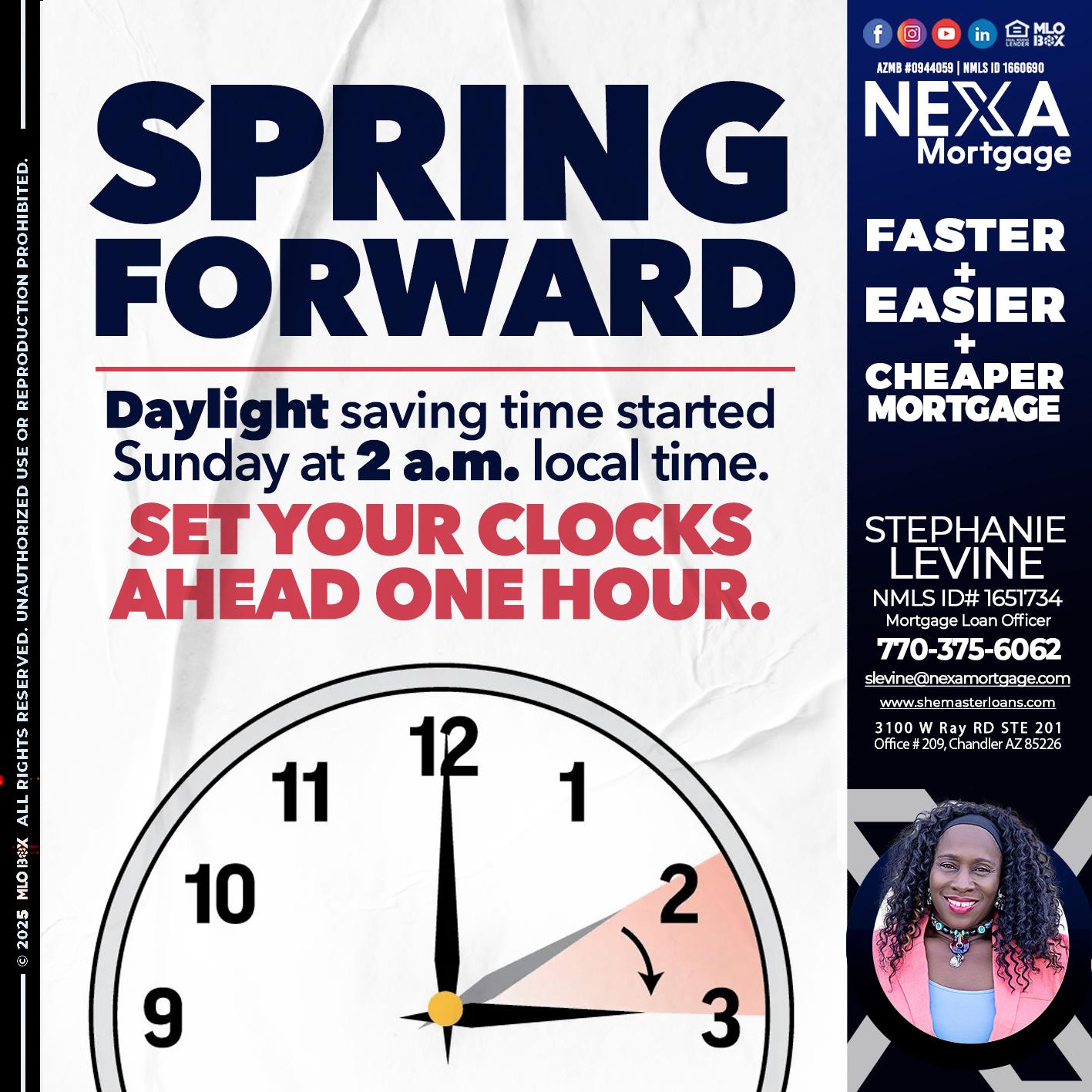 SPRING FORWARD - Stephanie Levine -Mortgage Loan Officer