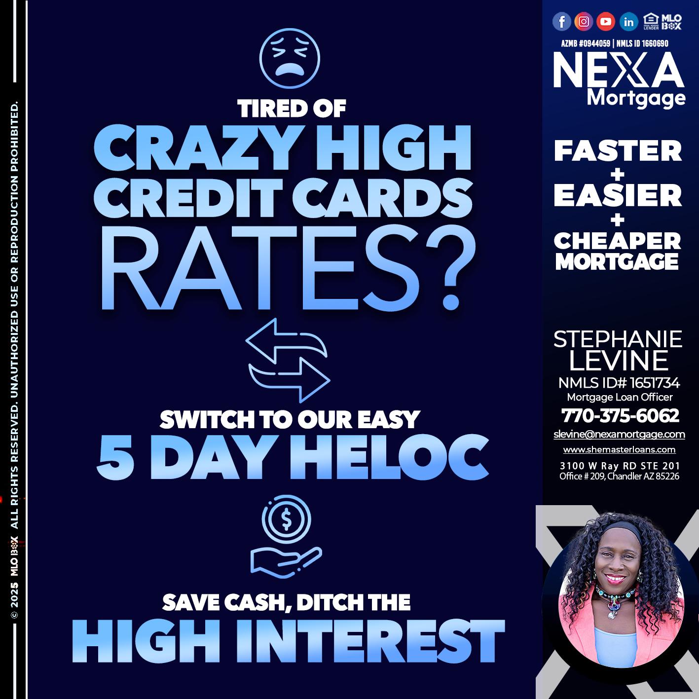 TIRED OF HIGH RATES - Stephanie Levine -Mortgage Loan Officer