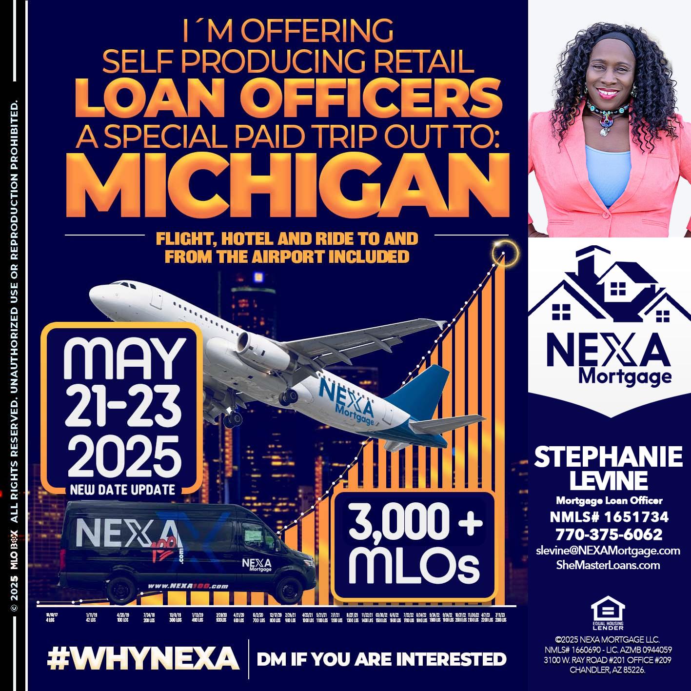 MICHIGAN TRIP (DATE UPDATE? - Stephanie Levine -Mortgage Loan Officer