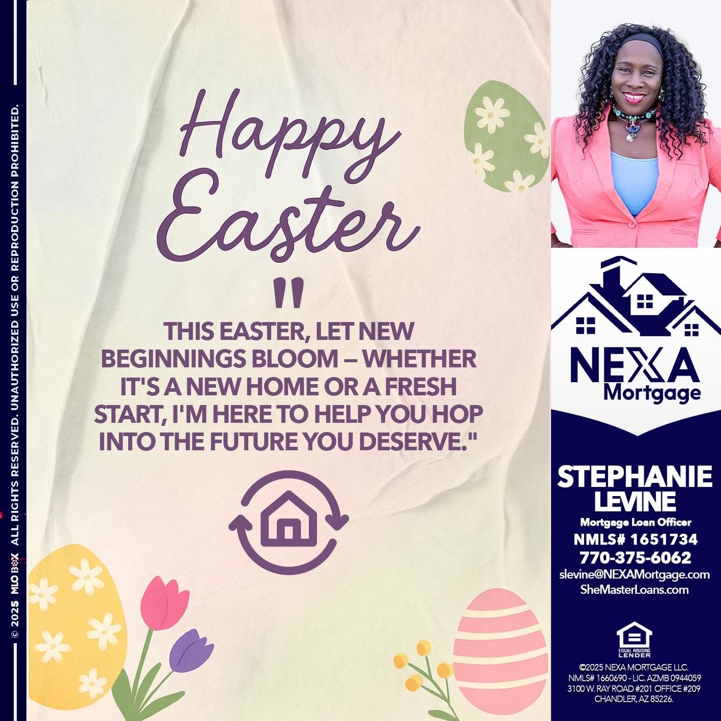 HAPPY EASTER - Stephanie Levine -Mortgage Loan Officer