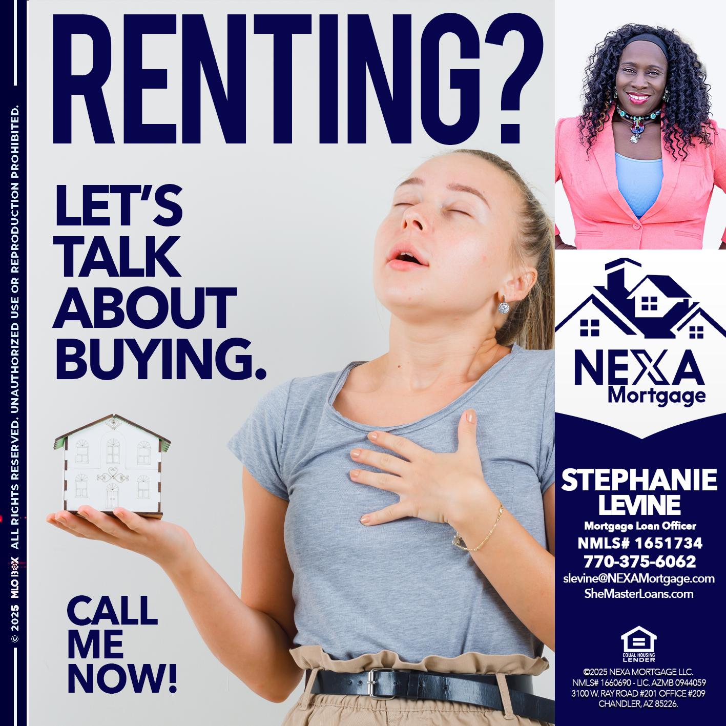 RENTING? - Stephanie Levine -Mortgage Loan Officer