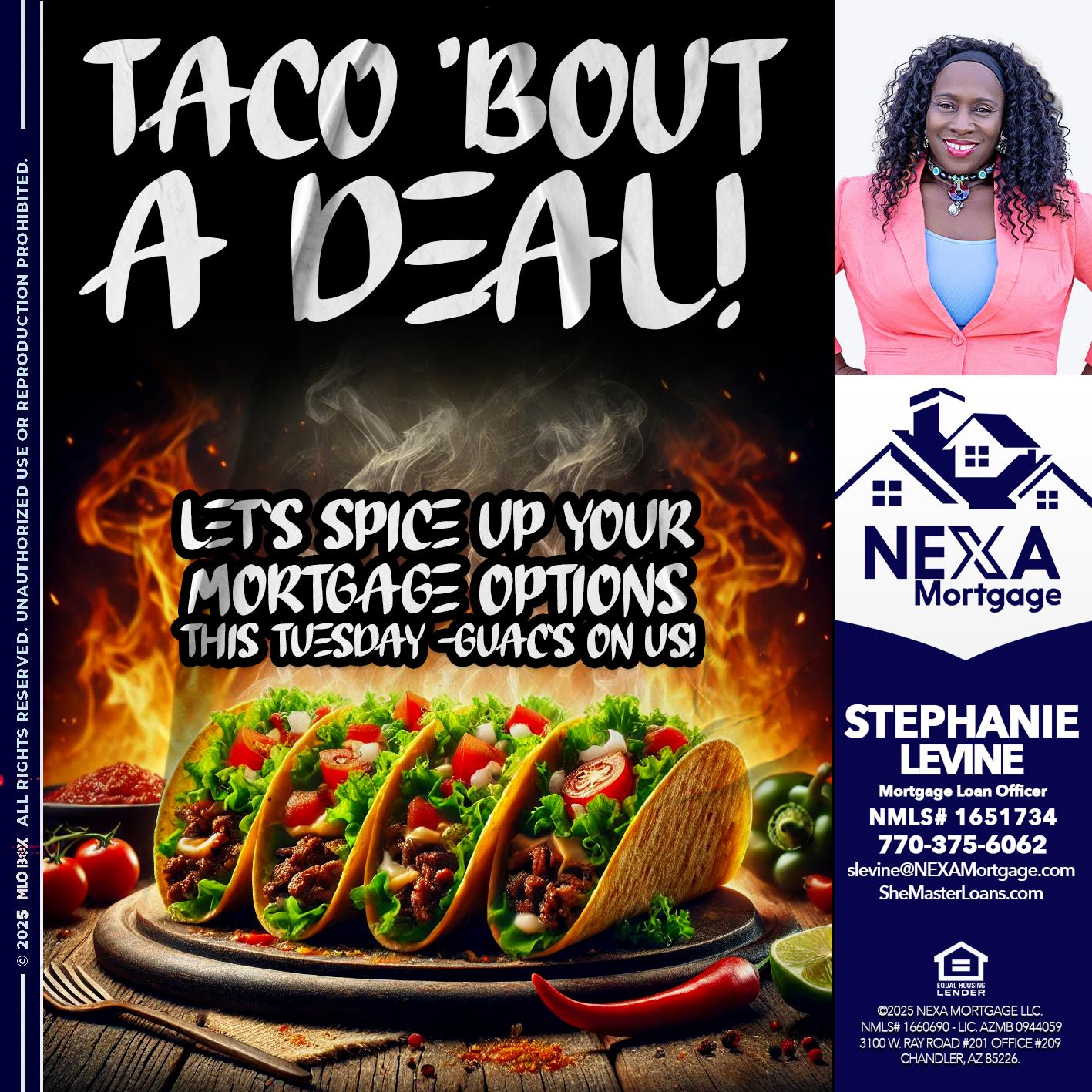 TACO BOUT - Stephanie Levine -Mortgage Loan Officer