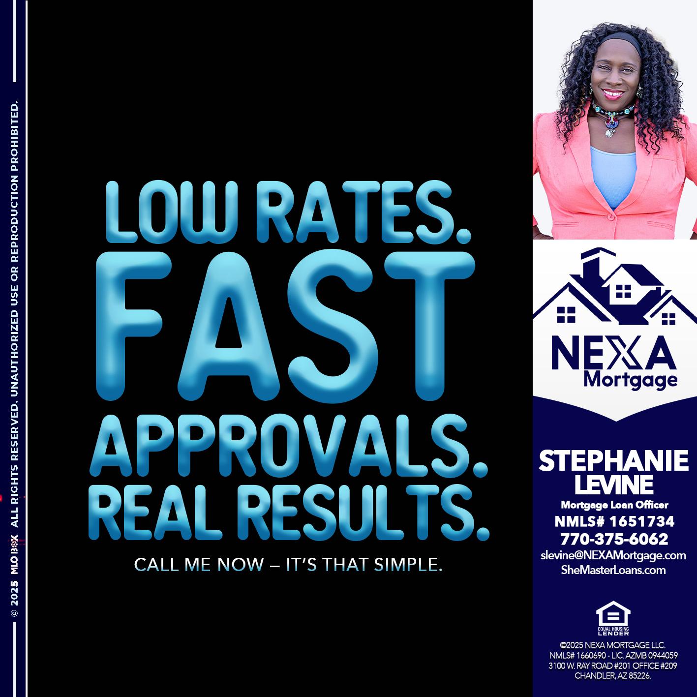 LOW RATES - Stephanie Levine -Mortgage Loan Officer