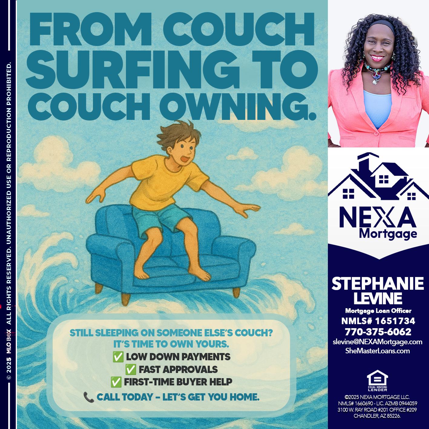 FROM COACH SURFING - Stephanie Levine -Mortgage Loan Officer