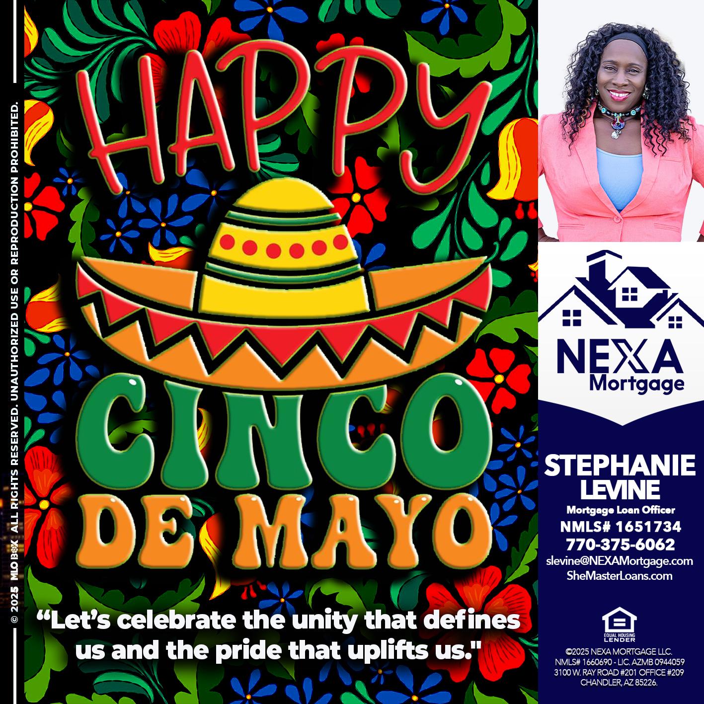 Happy 5 de Mayo - Stephanie Levine -Mortgage Loan Officer