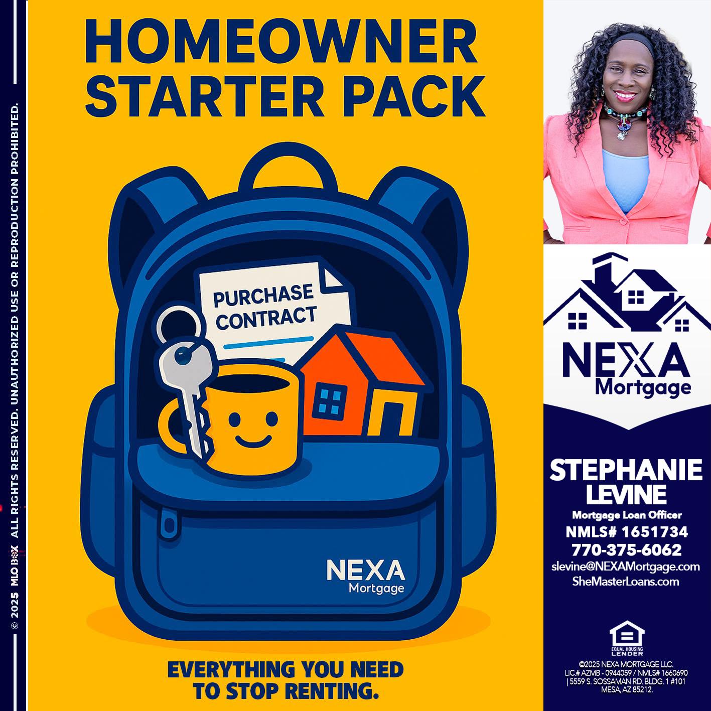NEED A HOMEOWNER PACK.. - Stephanie Levine -Mortgage Loan Officer