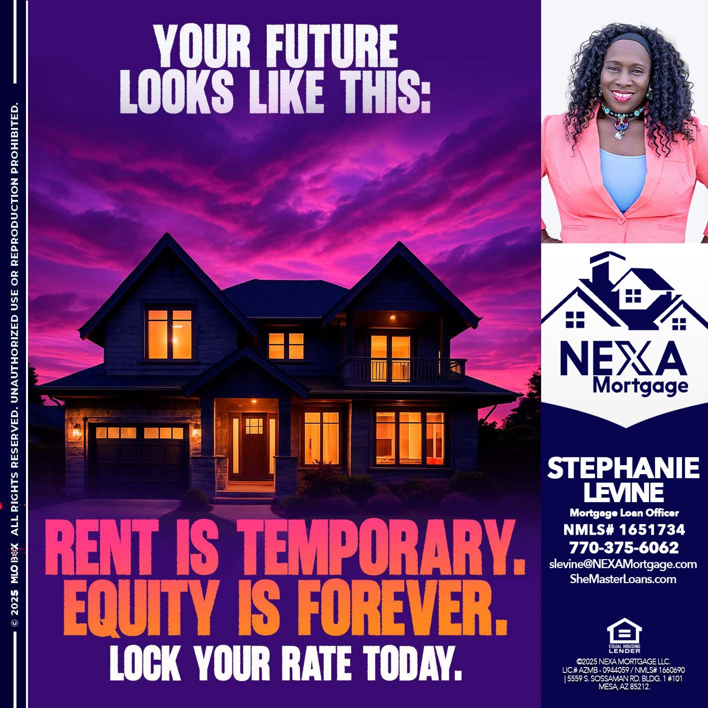 YOUR FUTURE - Stephanie Levine -Mortgage Loan Officer
