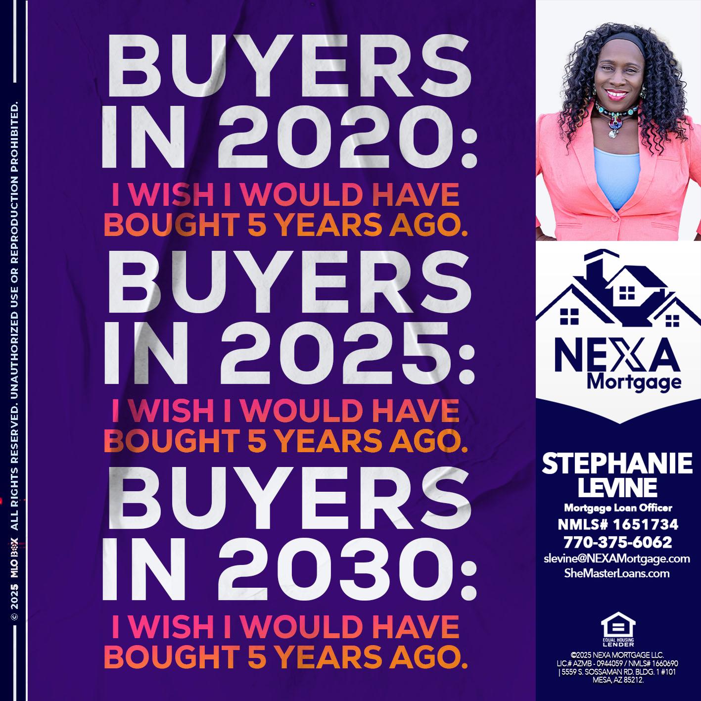 BUYERS IN 2020 - Stephanie Levine -Mortgage Loan Officer