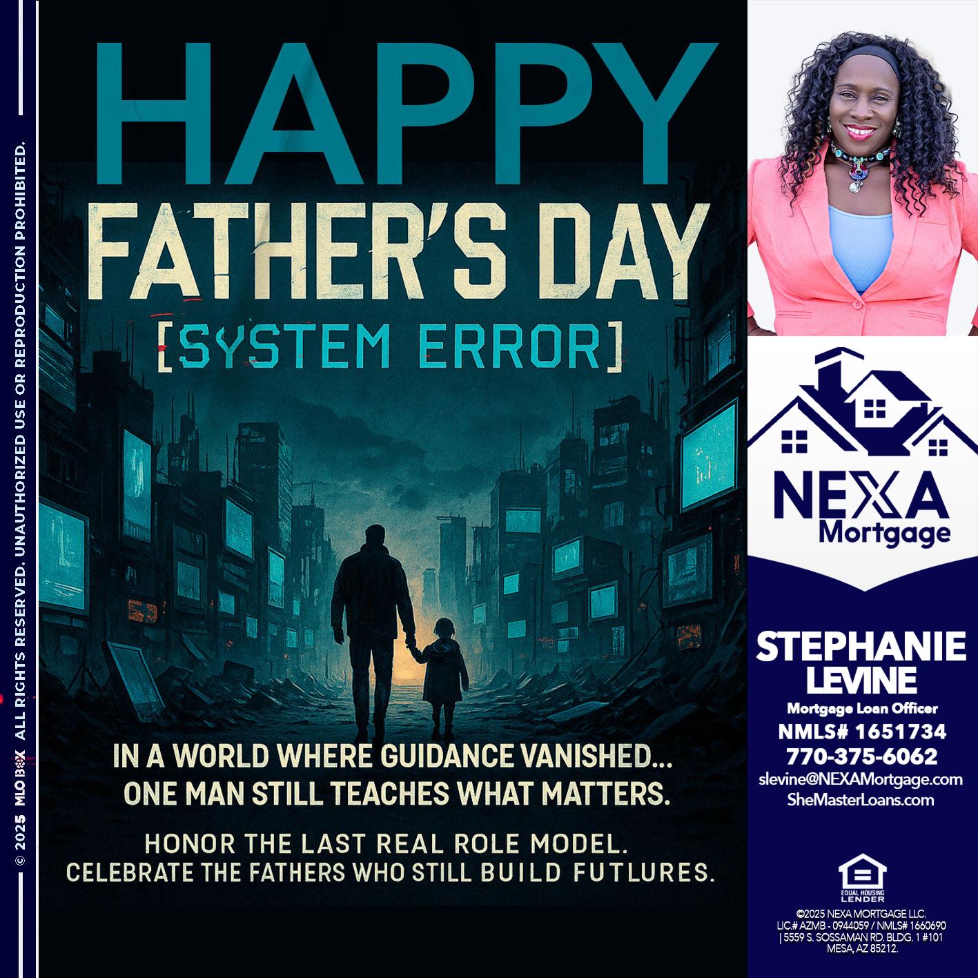 HAPPY FATHERS DAY - Stephanie Levine -Mortgage Loan Officer