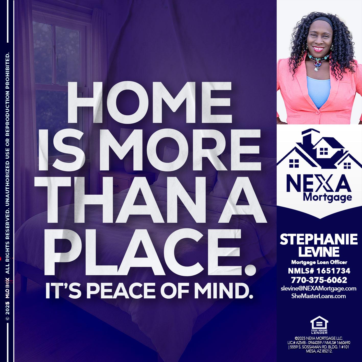 HOME IS MORE - Stephanie Levine -Mortgage Loan Officer