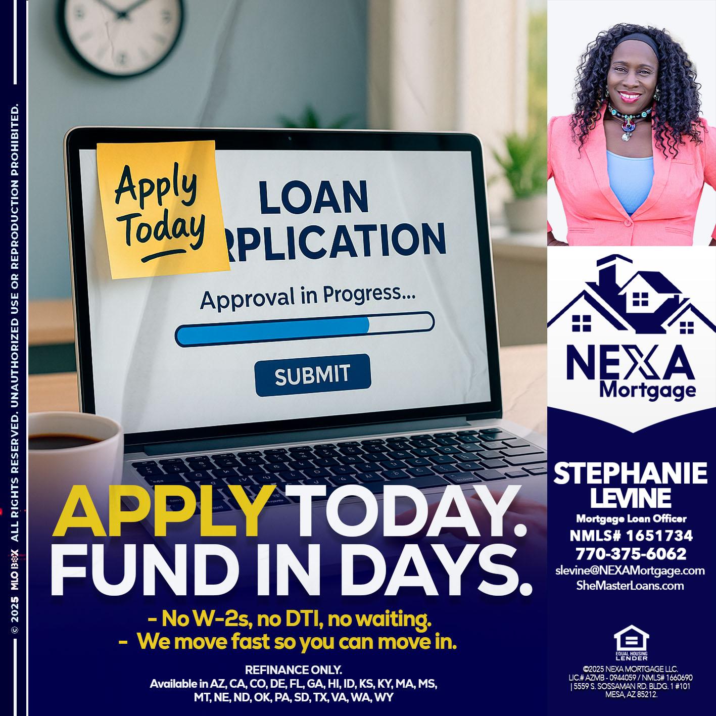 APPLY TODAY - Stephanie Levine -Mortgage Loan Officer