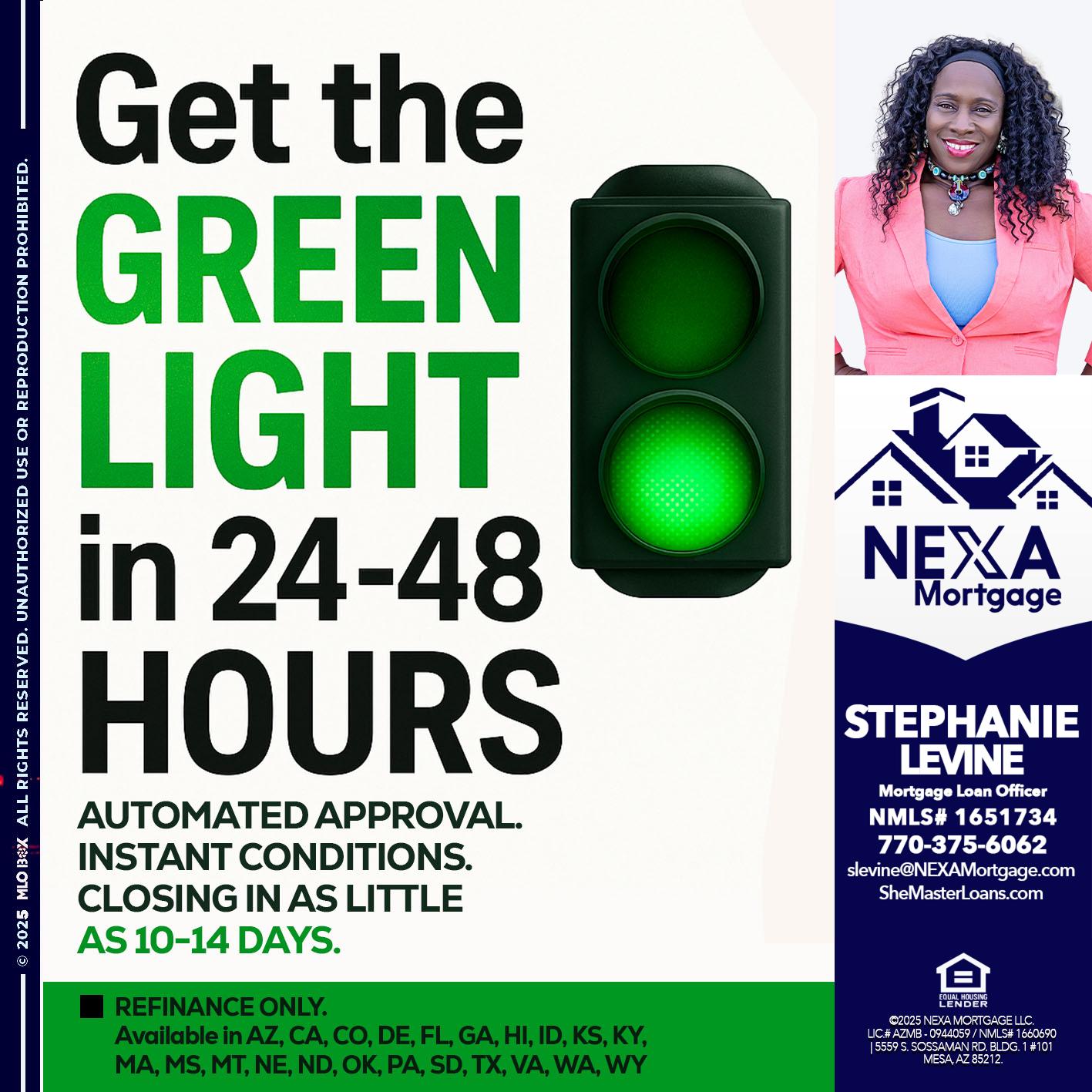 GET THE GREEN LIGHT - Stephanie Levine -Mortgage Loan Officer