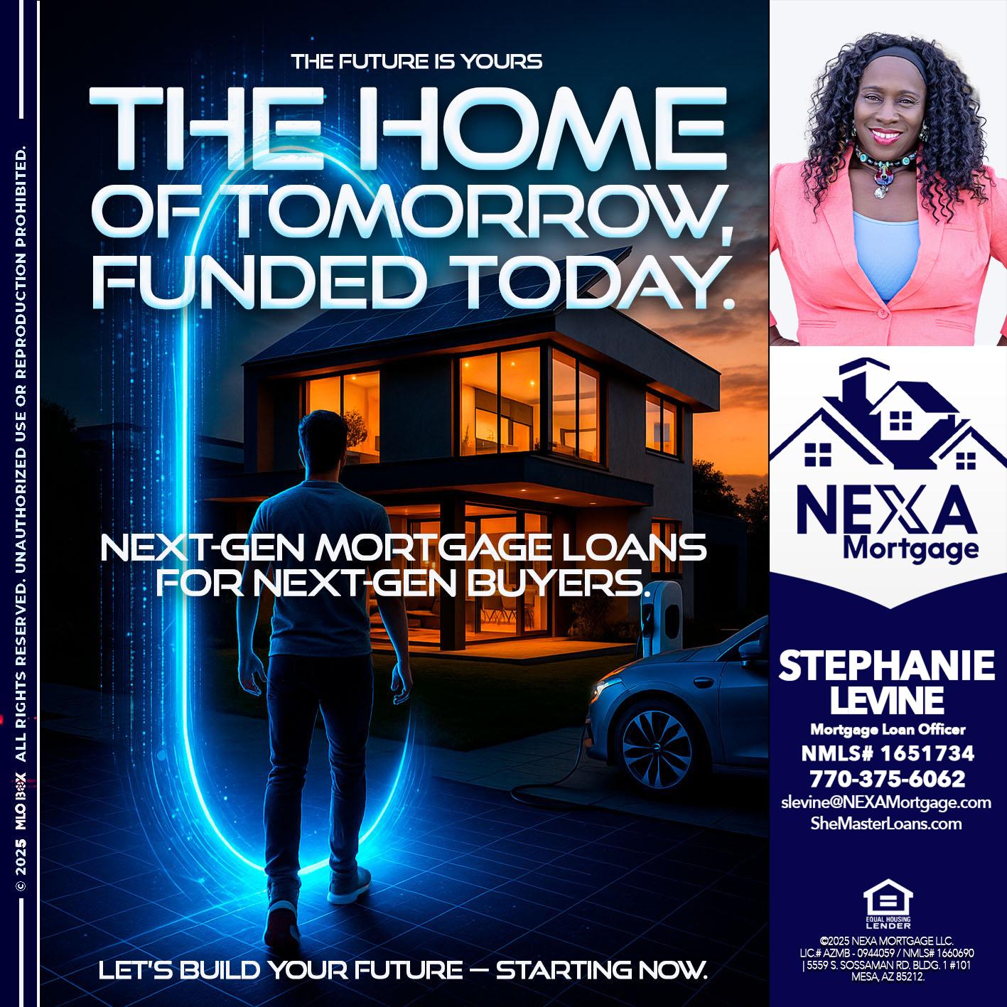 THE HOME - Stephanie Levine -Mortgage Loan Officer
