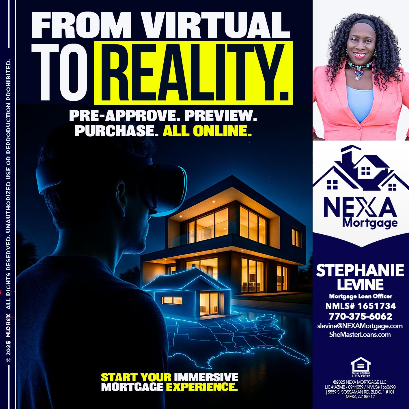 FROM VIRTUAL - Stephanie Levine -Mortgage Loan Officer