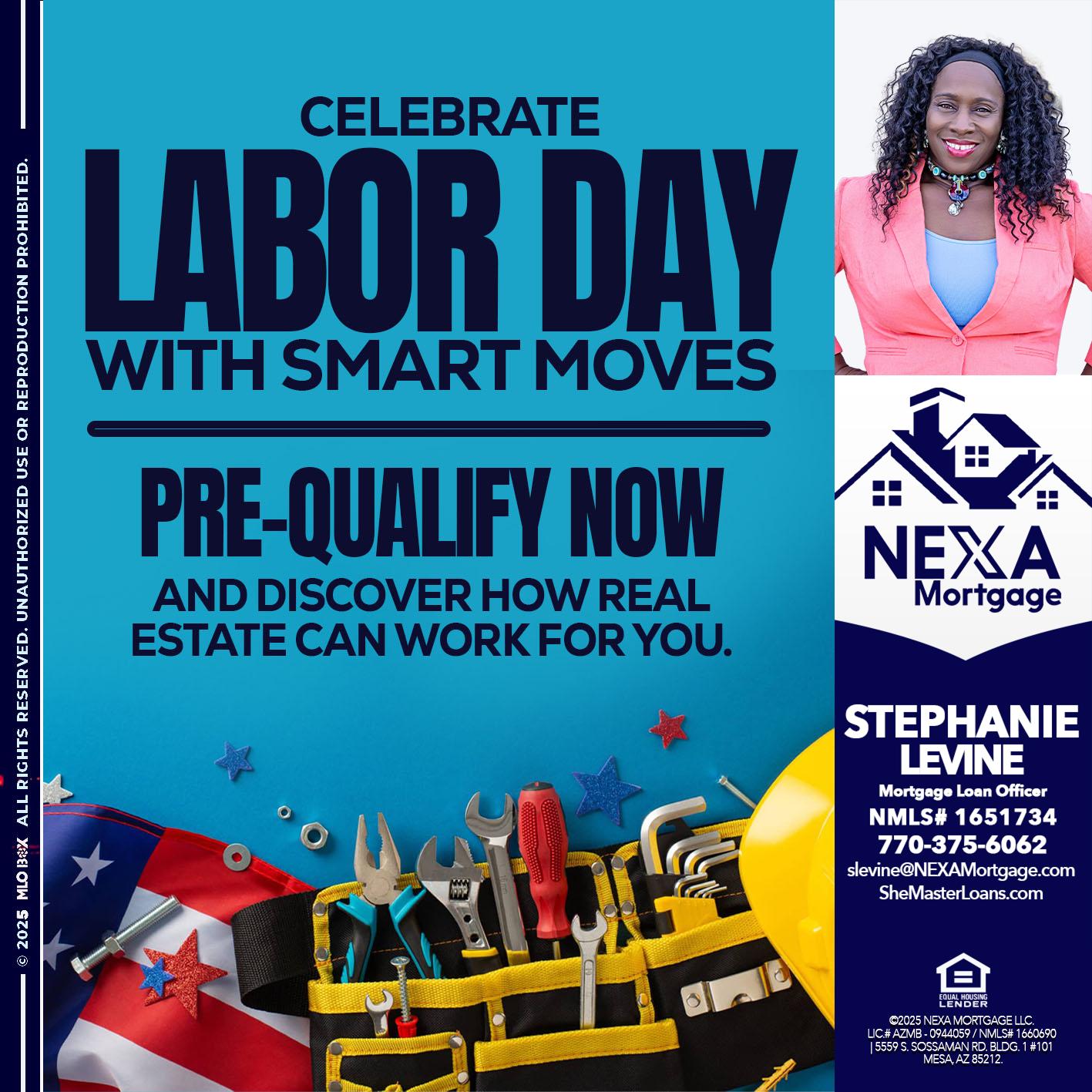 CELEBRATE LABOR DAY - Stephanie Levine -Mortgage Loan Officer