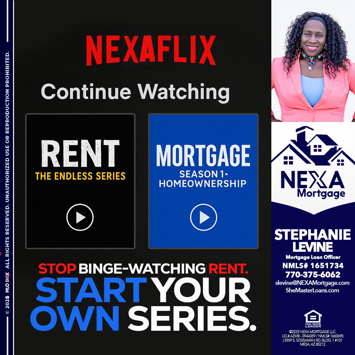 NEXAFLIX - Stephanie Levine -Mortgage Loan Officer