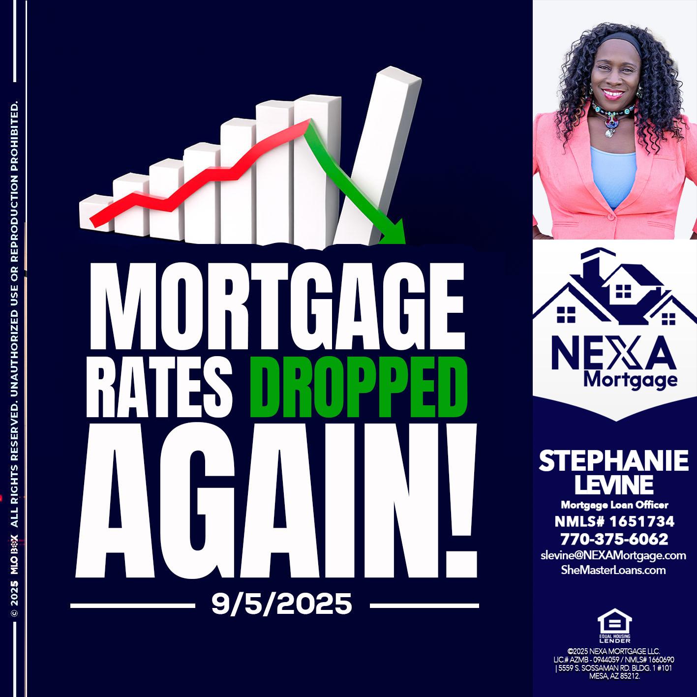 RATES DROP - Stephanie Levine -Mortgage Loan Officer