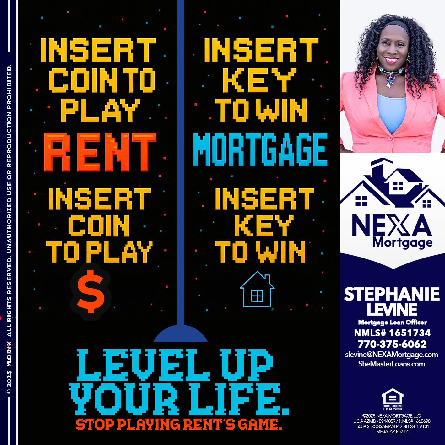 INSERT COIN - Stephanie Levine -Mortgage Loan Officer