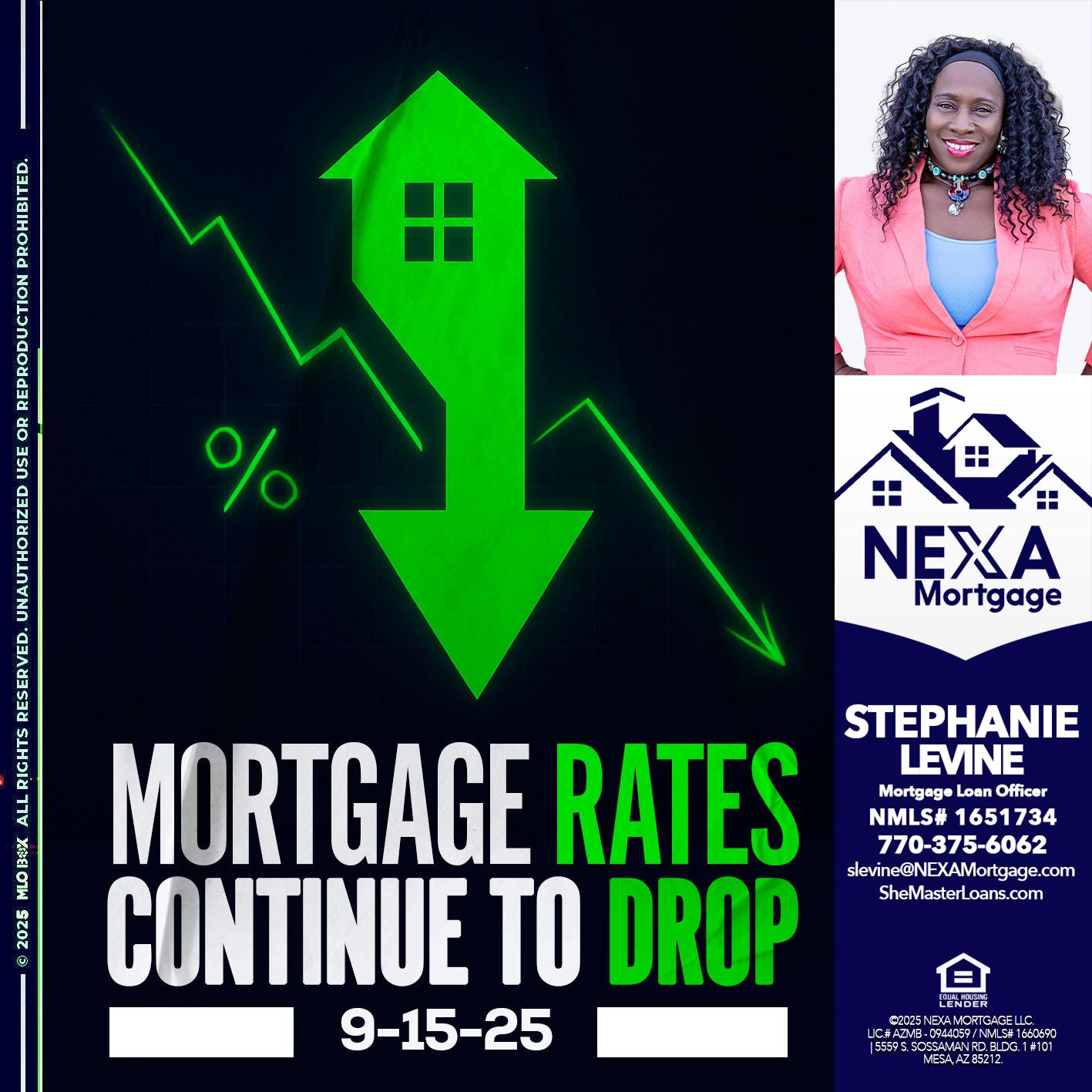 RATES DROP - Stephanie Levine -Mortgage Loan Officer