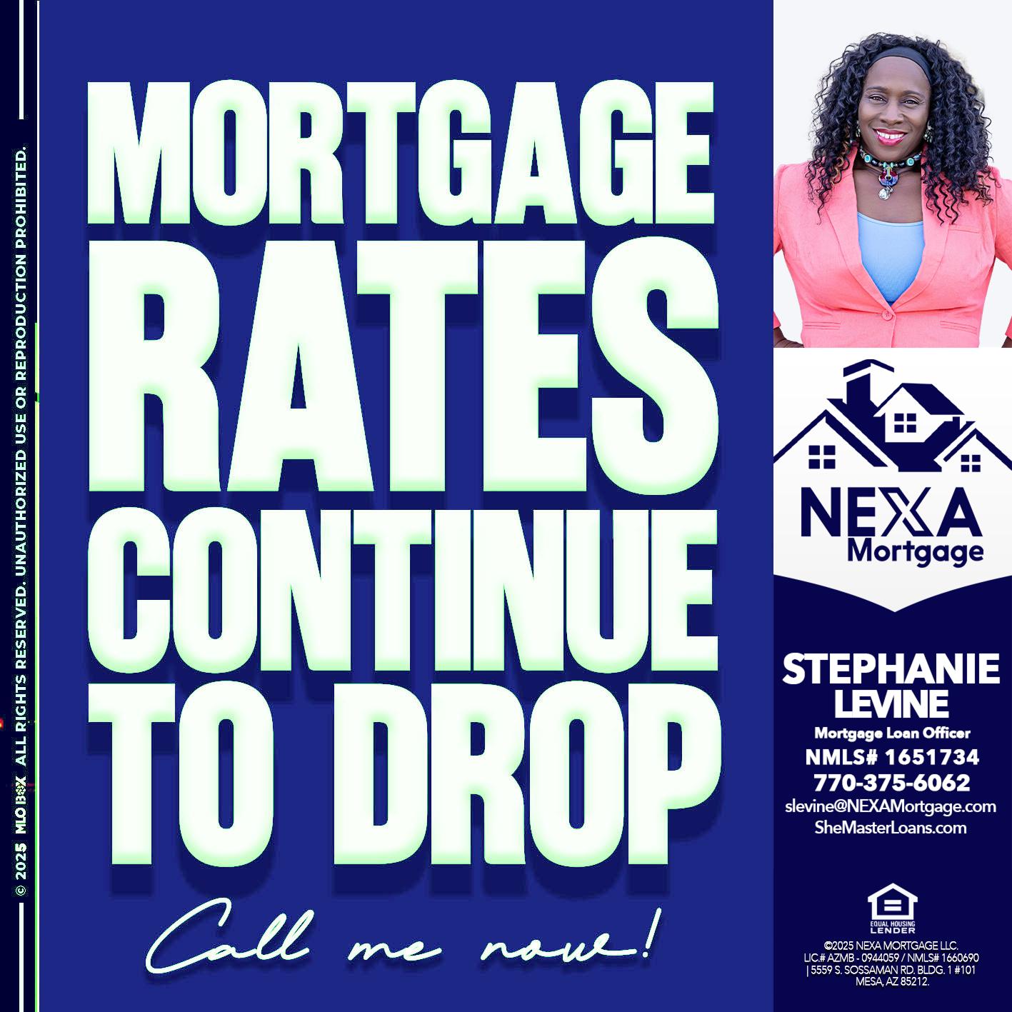 MORTGAGE RATES - Stephanie Levine -Mortgage Loan Officer