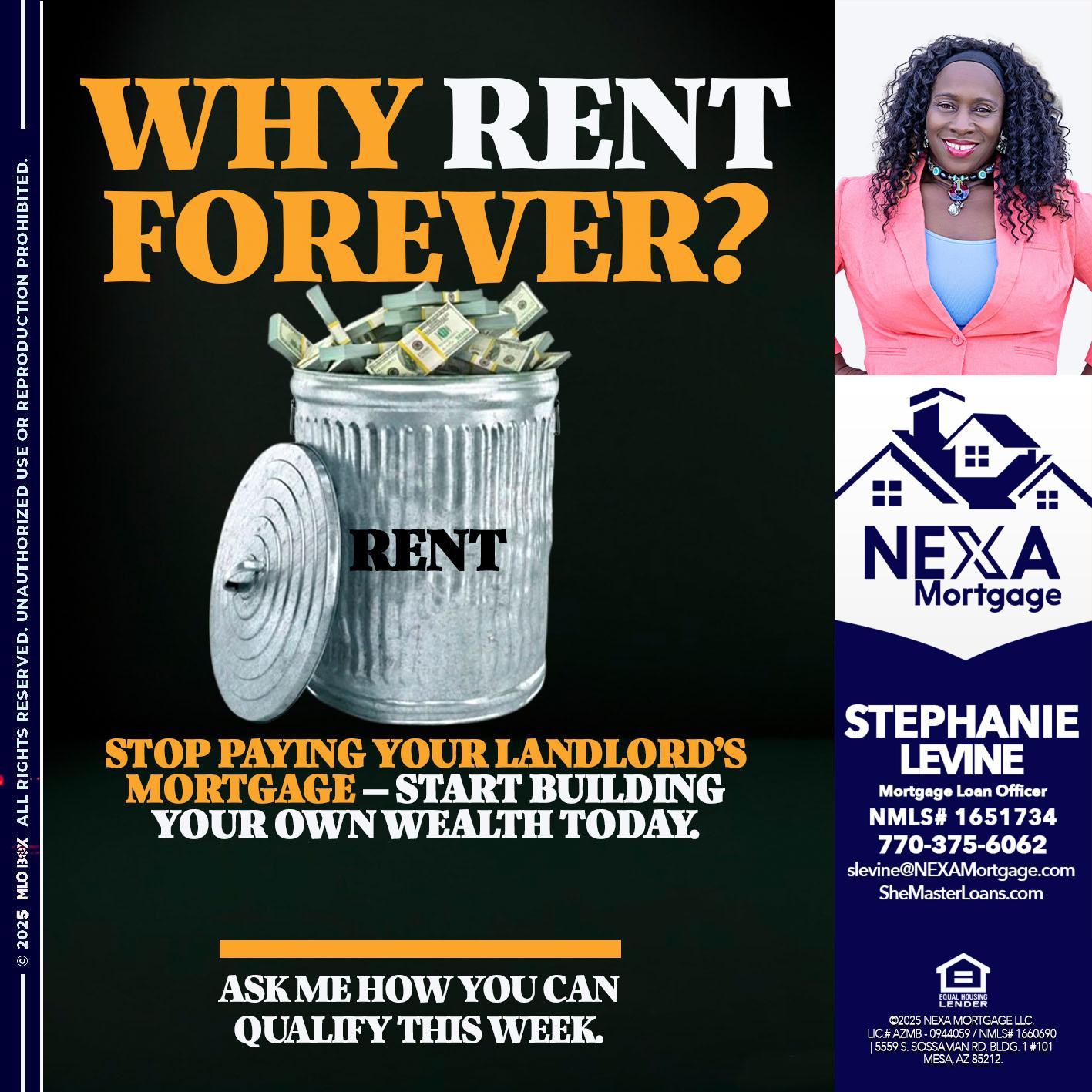 why rent? - Stephanie Levine -Mortgage Loan Officer