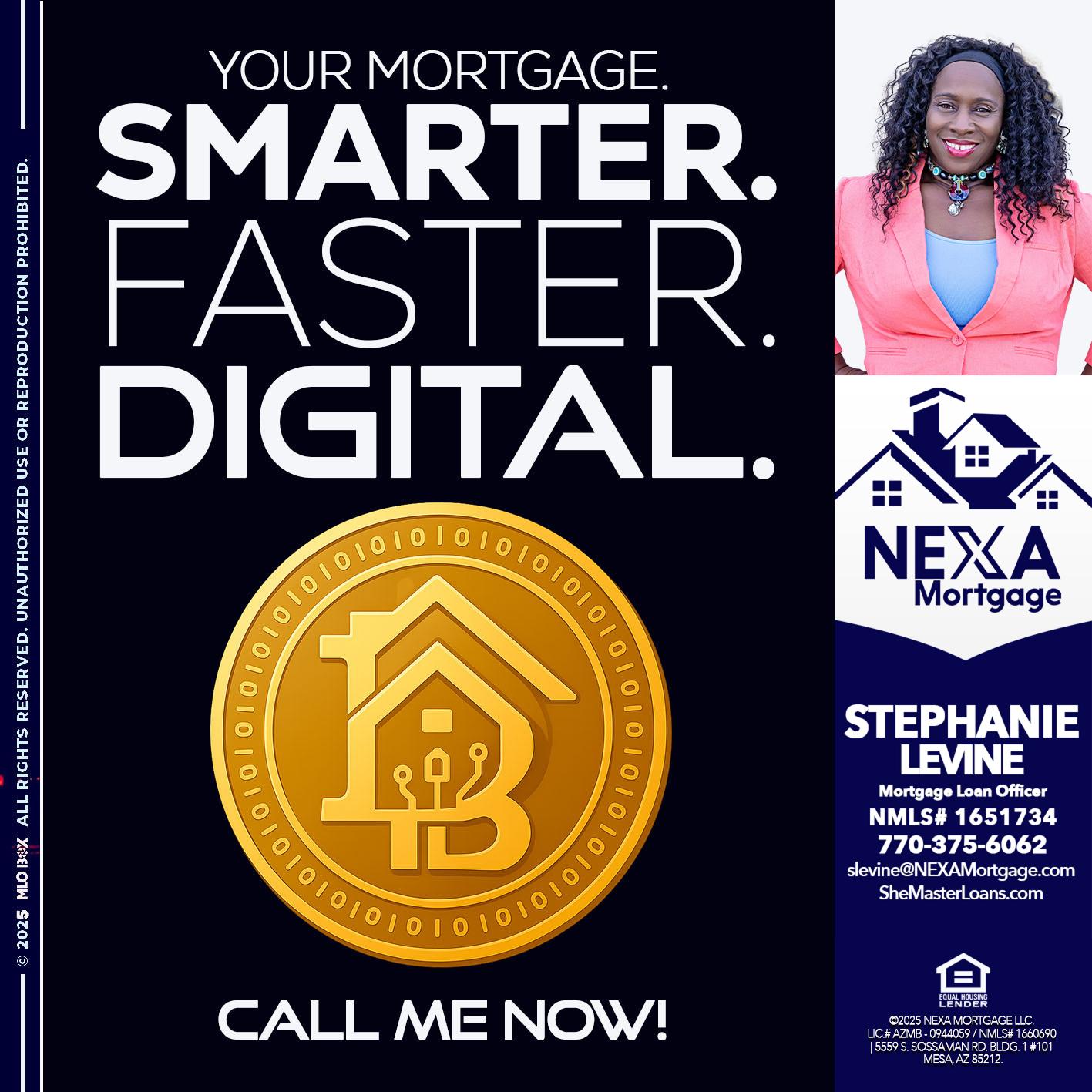 YOUR MORTGAGE - Stephanie Levine -Mortgage Loan Officer