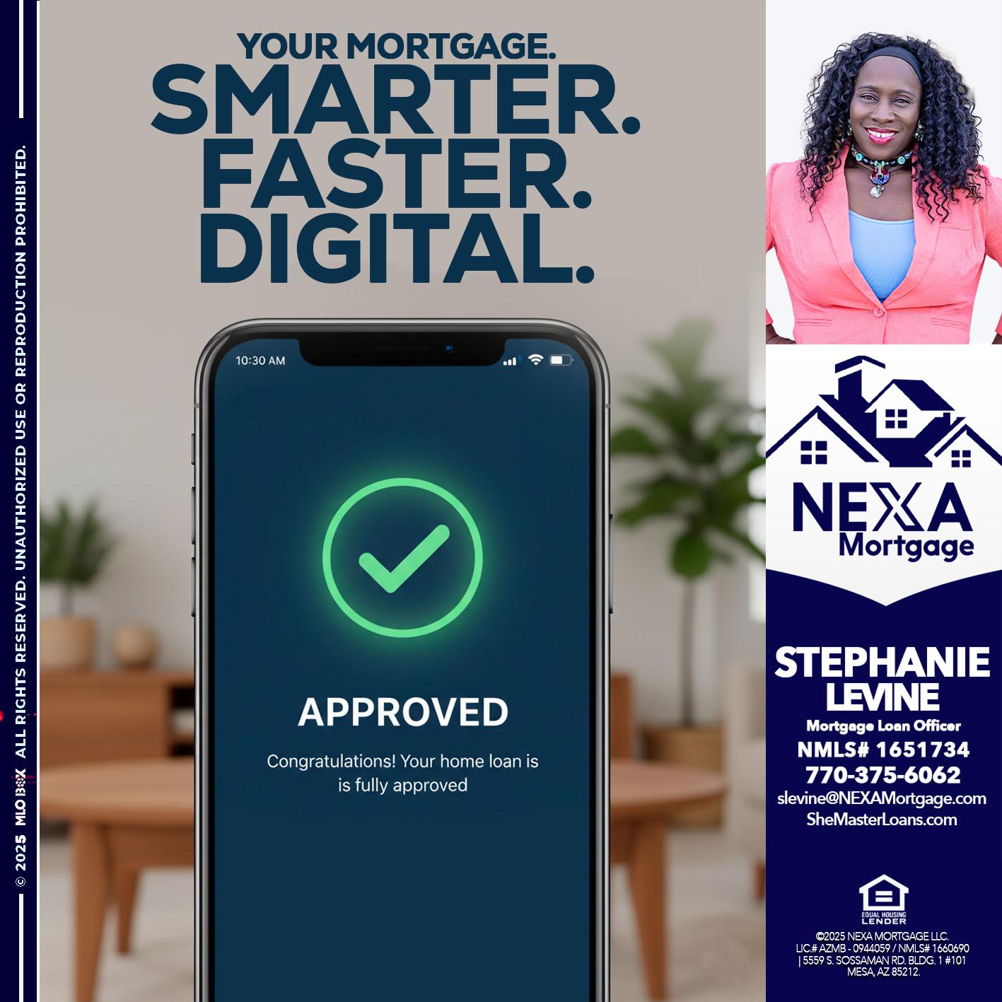 smarter faster digital - Stephanie Levine -Mortgage Loan Officer