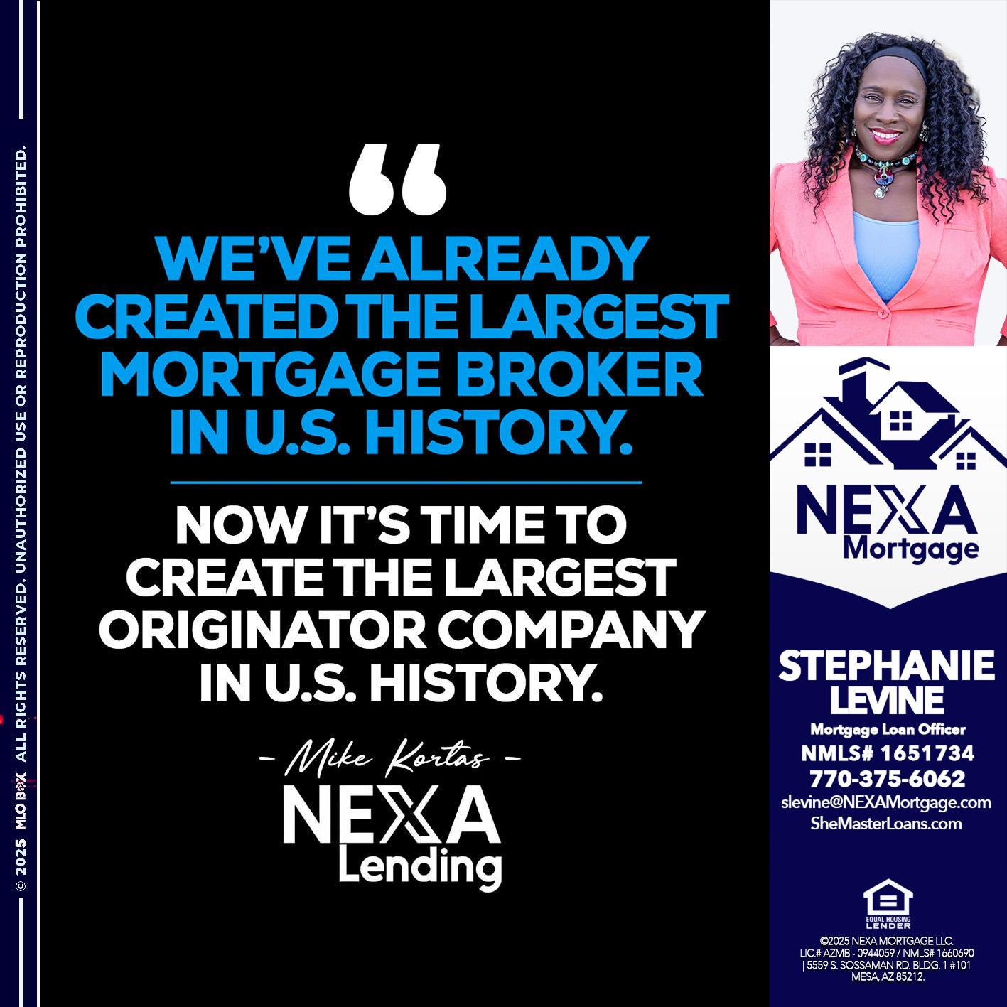 weve already - Stephanie Levine -Mortgage Loan Officer